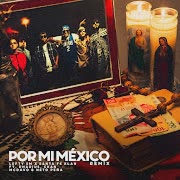 Por Mi México (feat. Dharius, C-Kan, MC Davo & Neto Peña) cover art