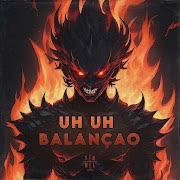 Uh Uh Balançao cover art