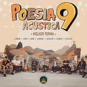 Poesia Acústica #9: Melhor Forma