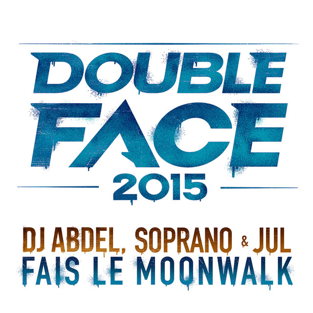 Fais le Moonwalk - Double Face 2015 cover art