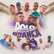 Polo Branca (feat. Dj GM, Oldilla, Mc Piedro & MC Vinny) cover art