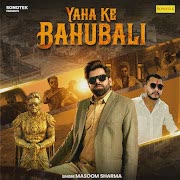 Yaha Ke Bahubali cover art