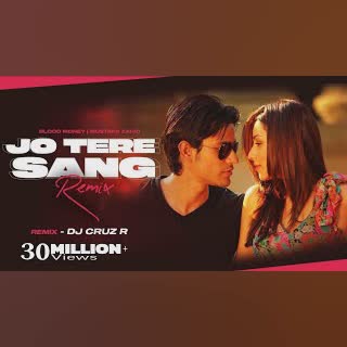 Jo Tere Sang (From "Blood Money") cover art