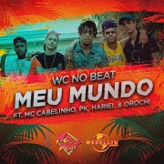 Meu Mundo (feat. Pk & Orochi) cover art