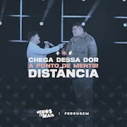 Chega Dessa Dor / A Ponto de Mentir / Distância (Ao Vivo) cover art