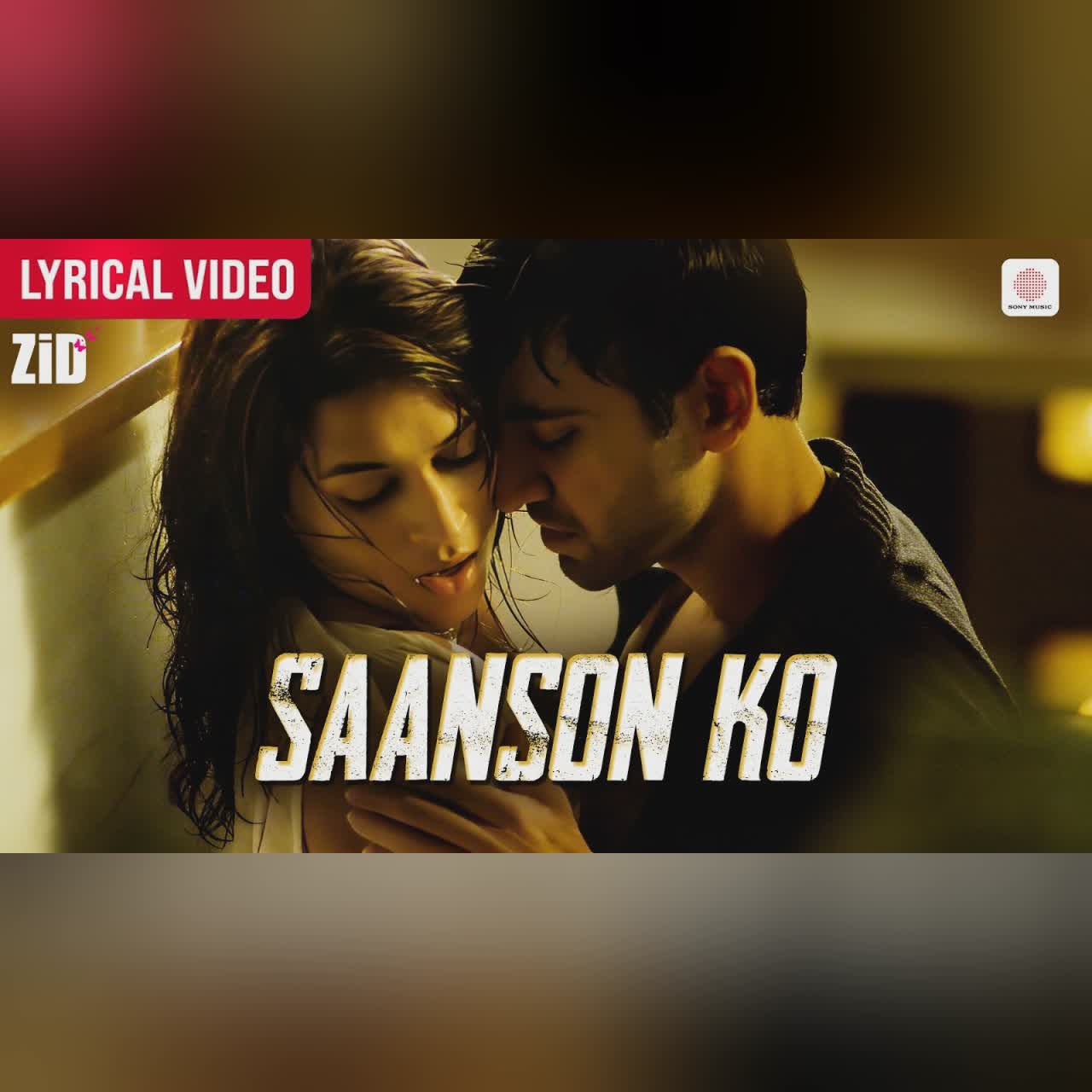 Saanson Ko (From "Zid") cover art
