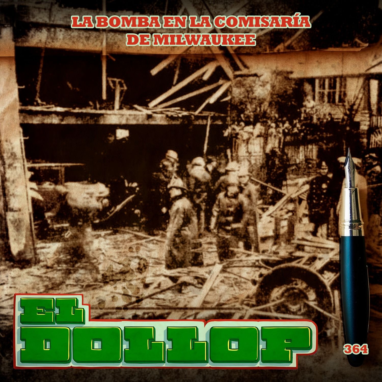 E364: La Bomba en la Comisaría de Milwaukee cover art