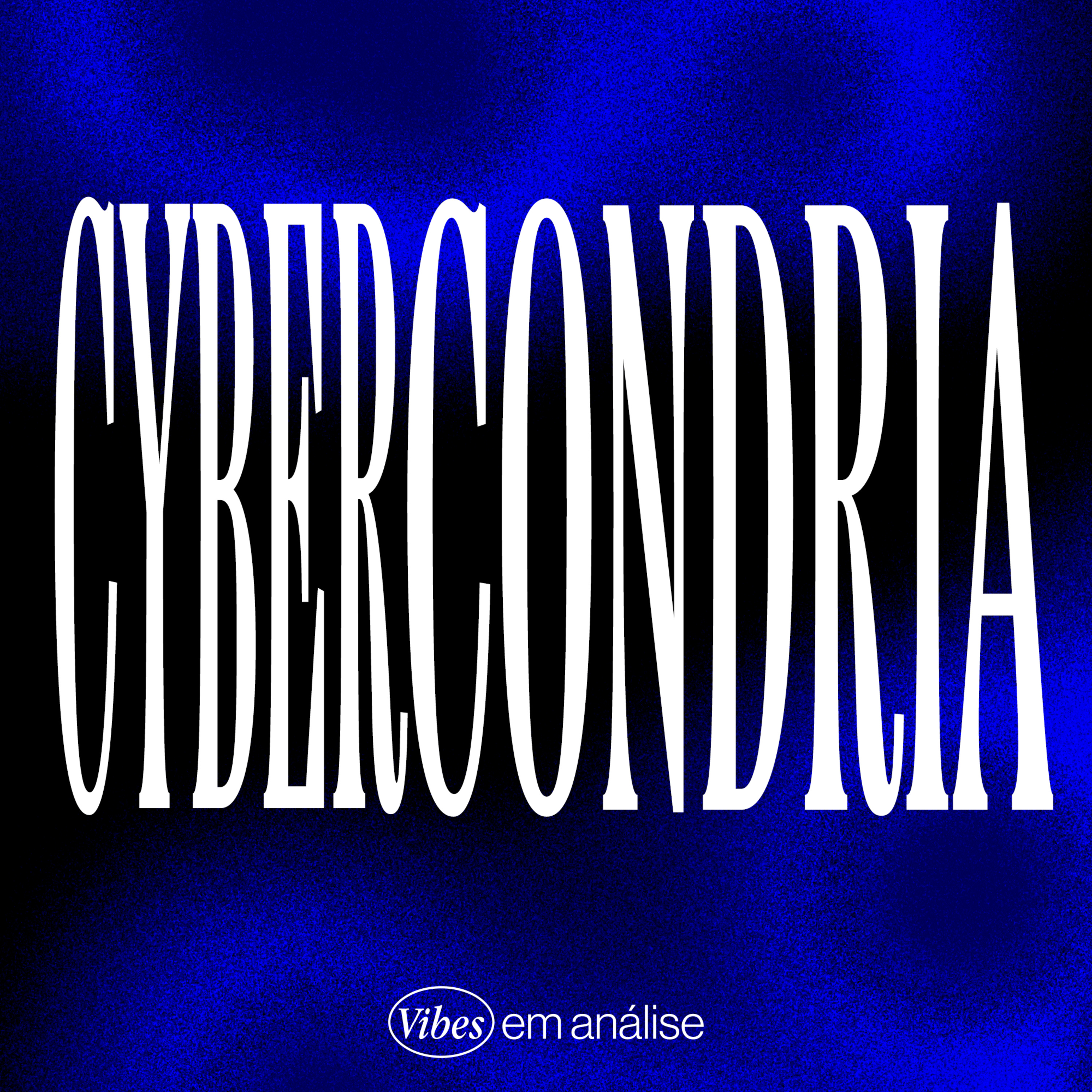 CYBERCONDRIA