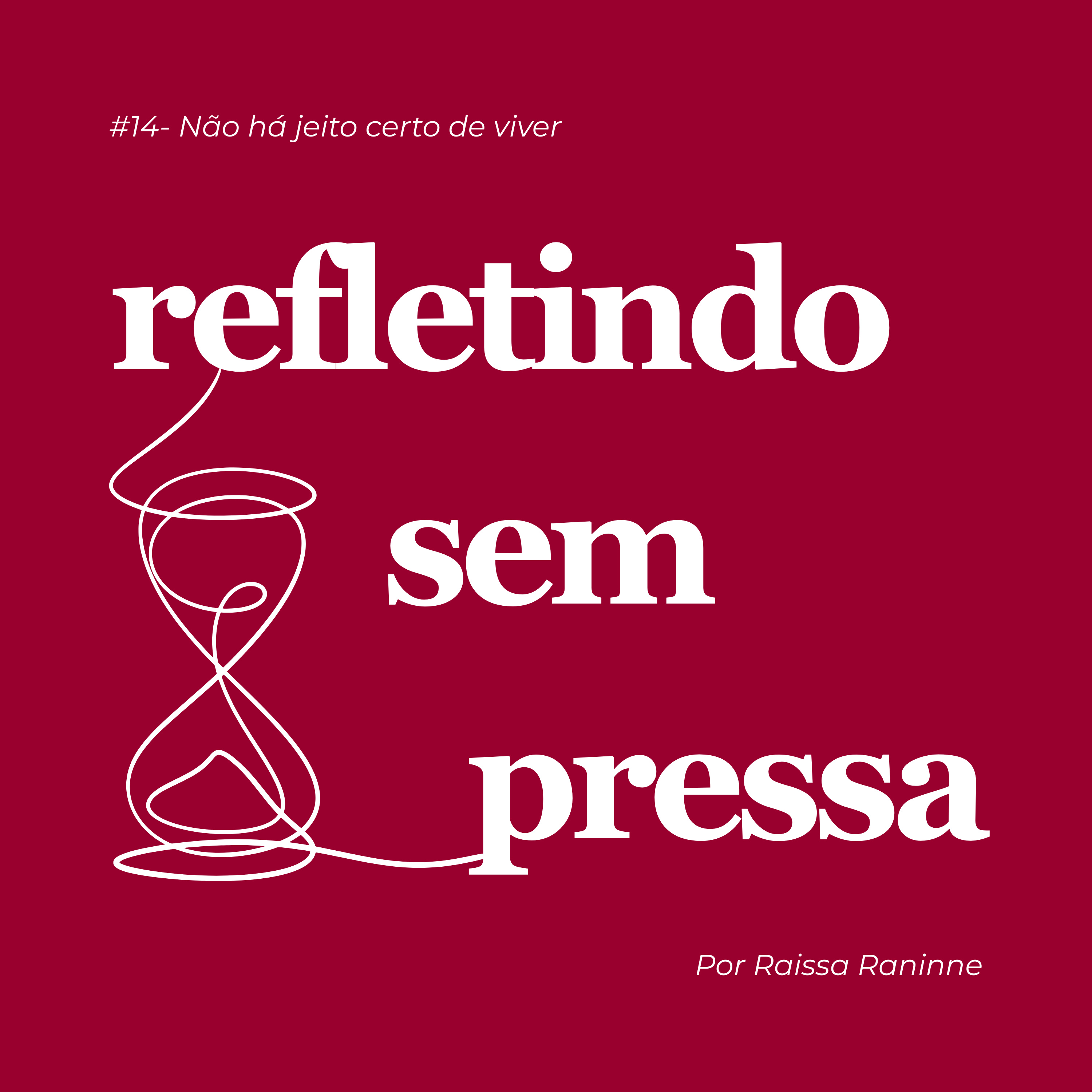 #14 - Não há jeito certo de viver cover art