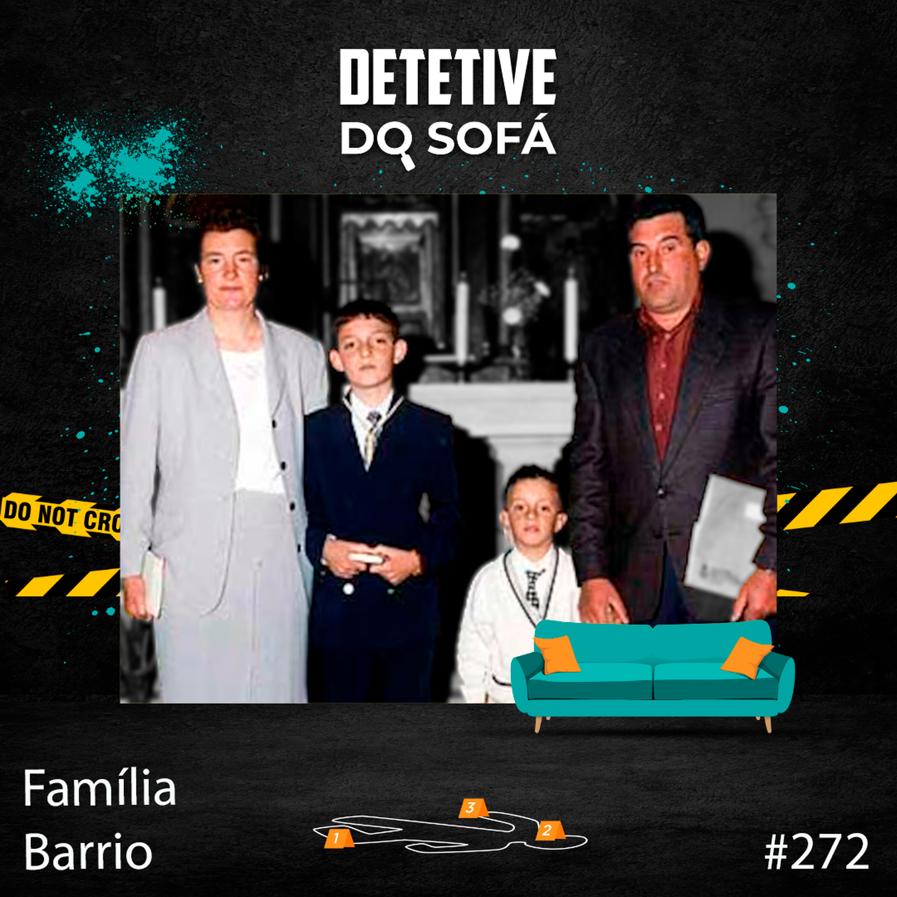 272 - Triplo Assassinato da Família Barrio cover art