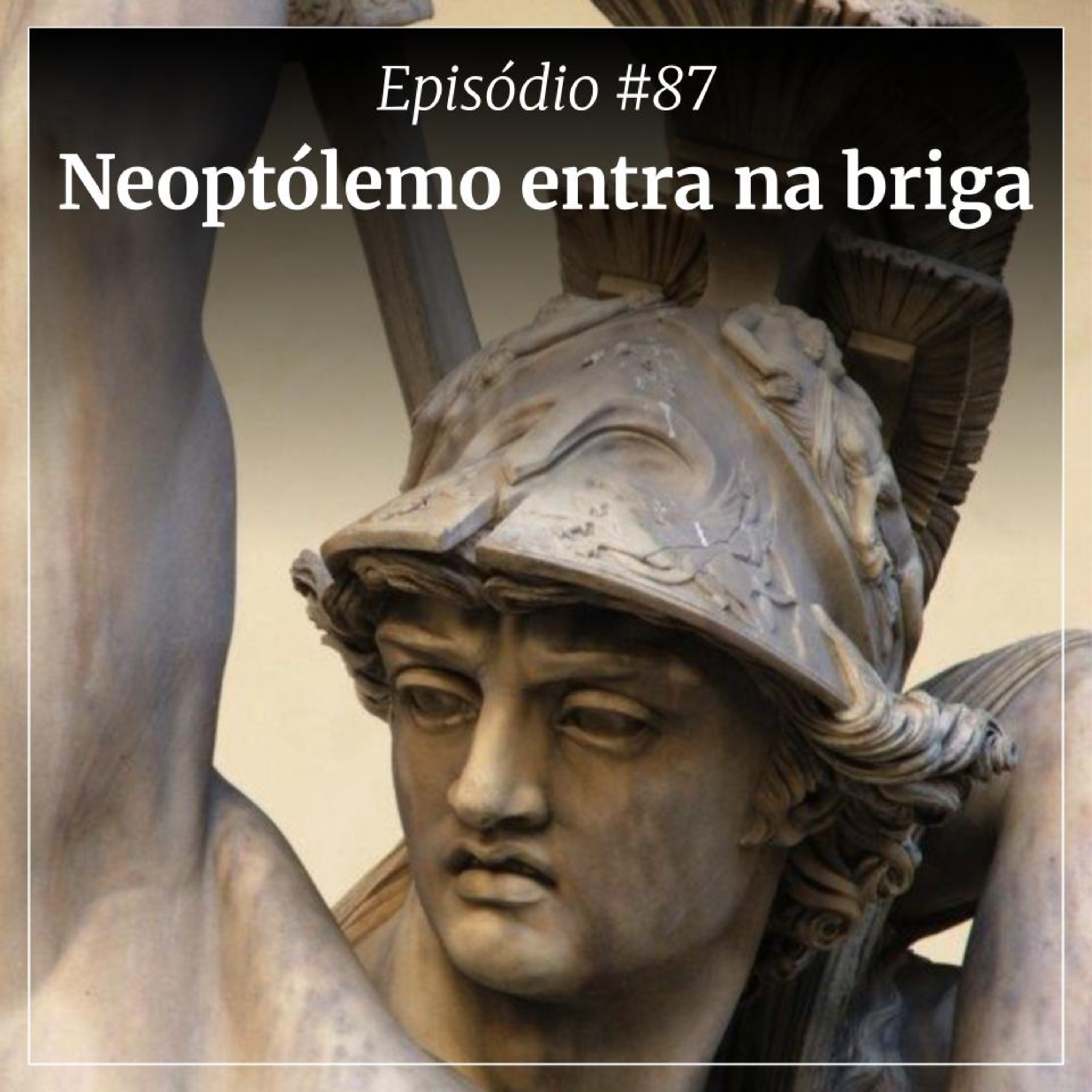 #87 - Neoptólemo entra na briga cover art