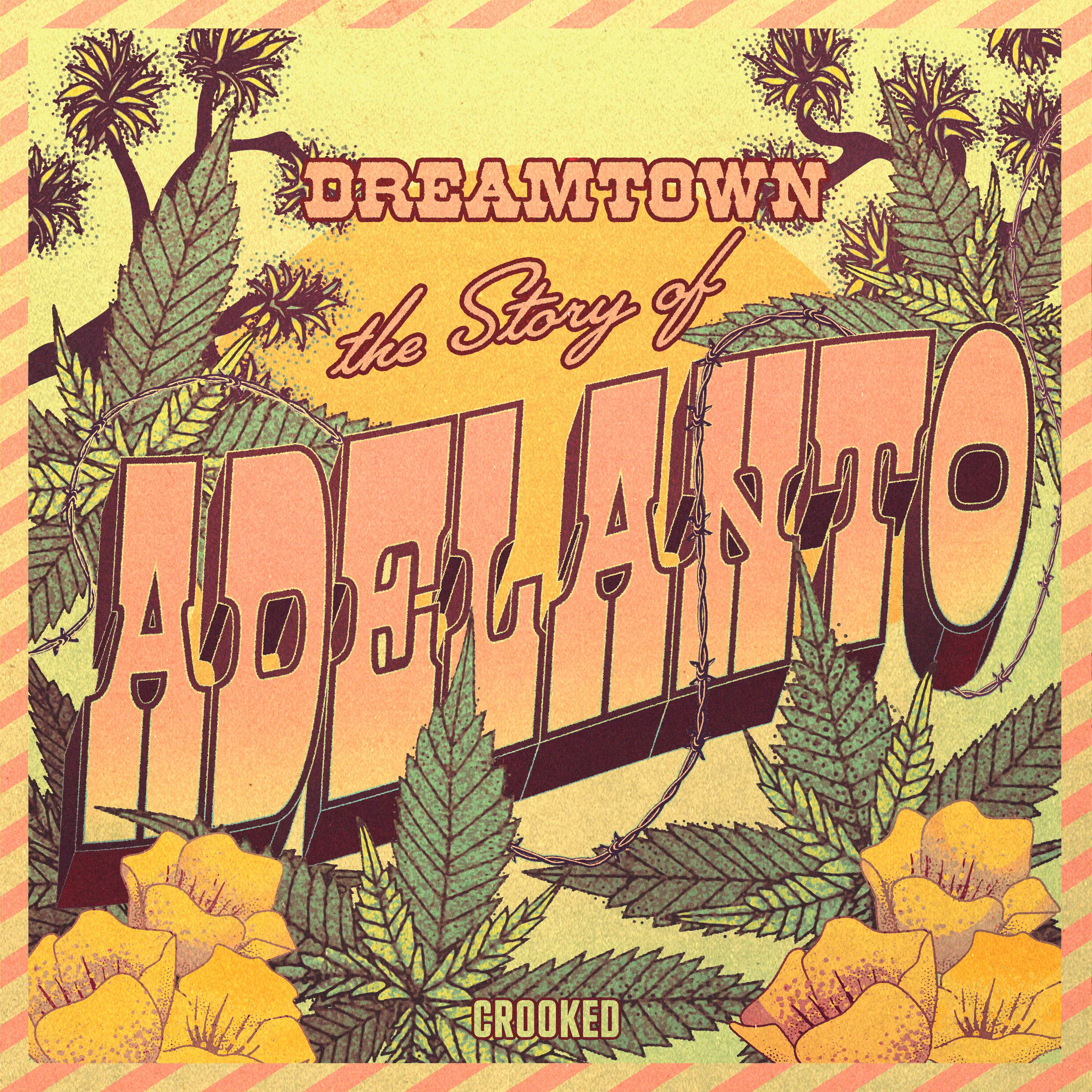 Introducing Dreamtown: The Story of Adelanto cover art
