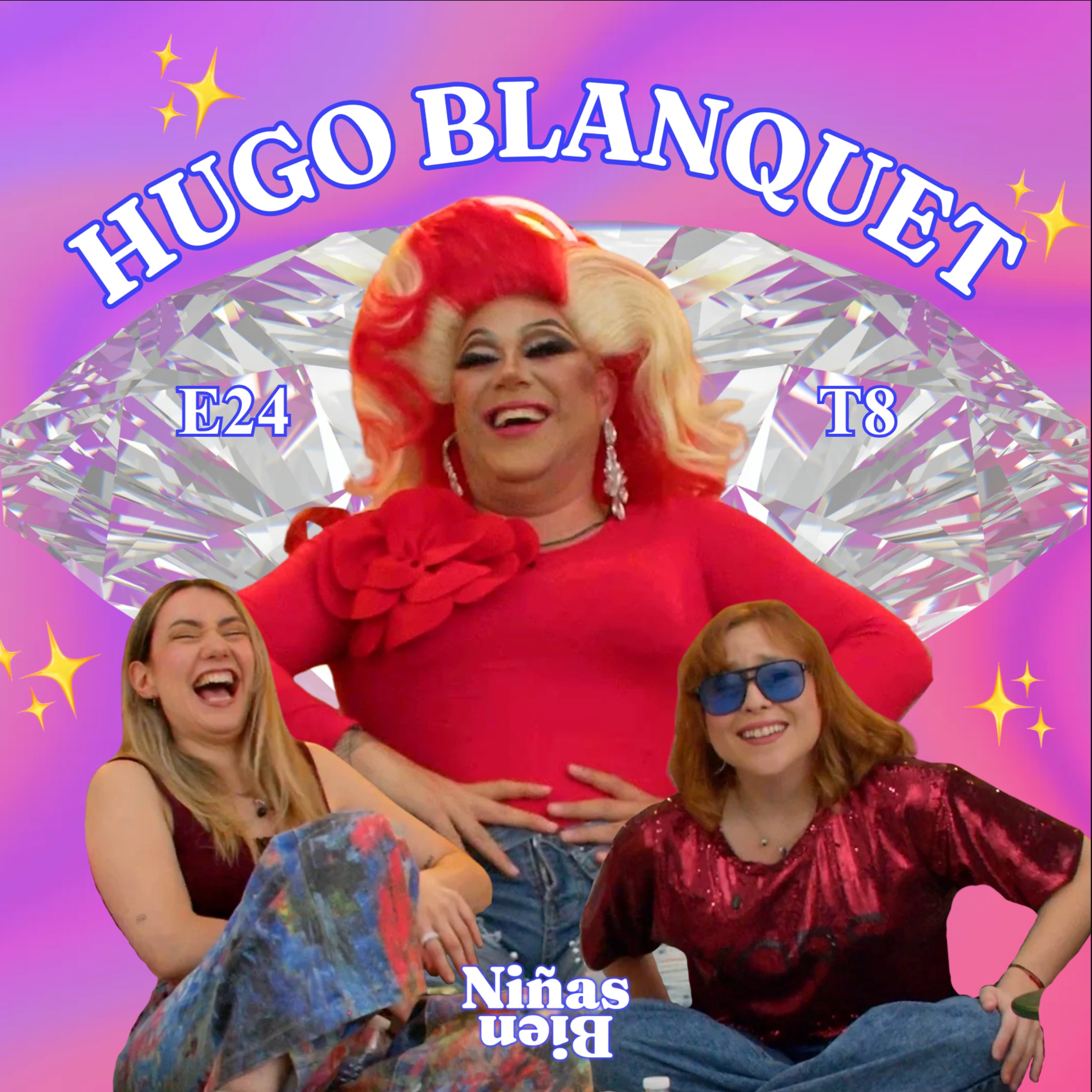 Hugo Blanquet: Ser una mujerzuela no hace daño!!! - T8E24 cover art