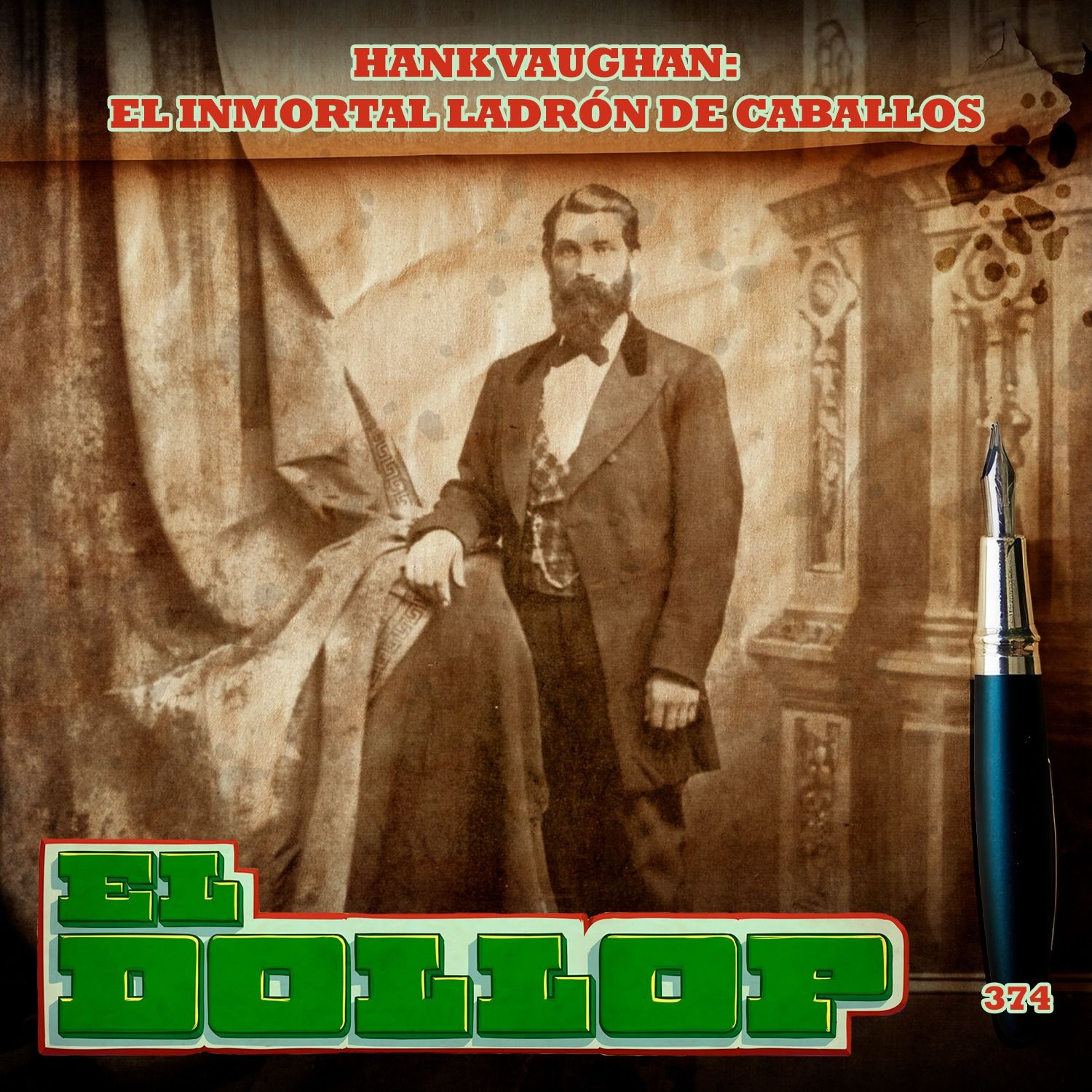 Hank Vaughan: El Inmortal Ladrón de Caballos - E374 cover art