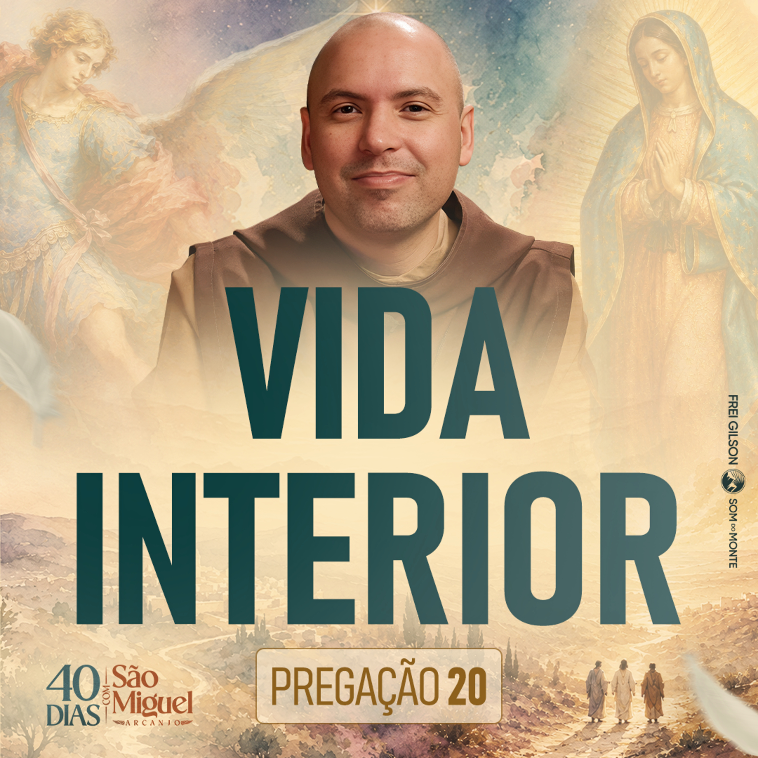 Vida Interior | 40 Dias com São Miguel Arcanjo 2026 | #20