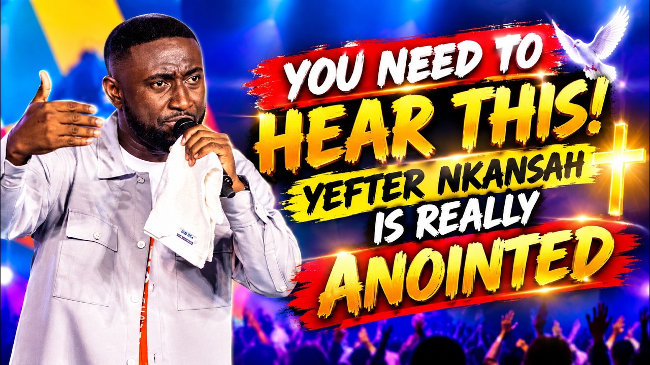 YOU NEED TO HEAR THIS! YEFTER NKANSAH IS REALLY ANOINTED cover art