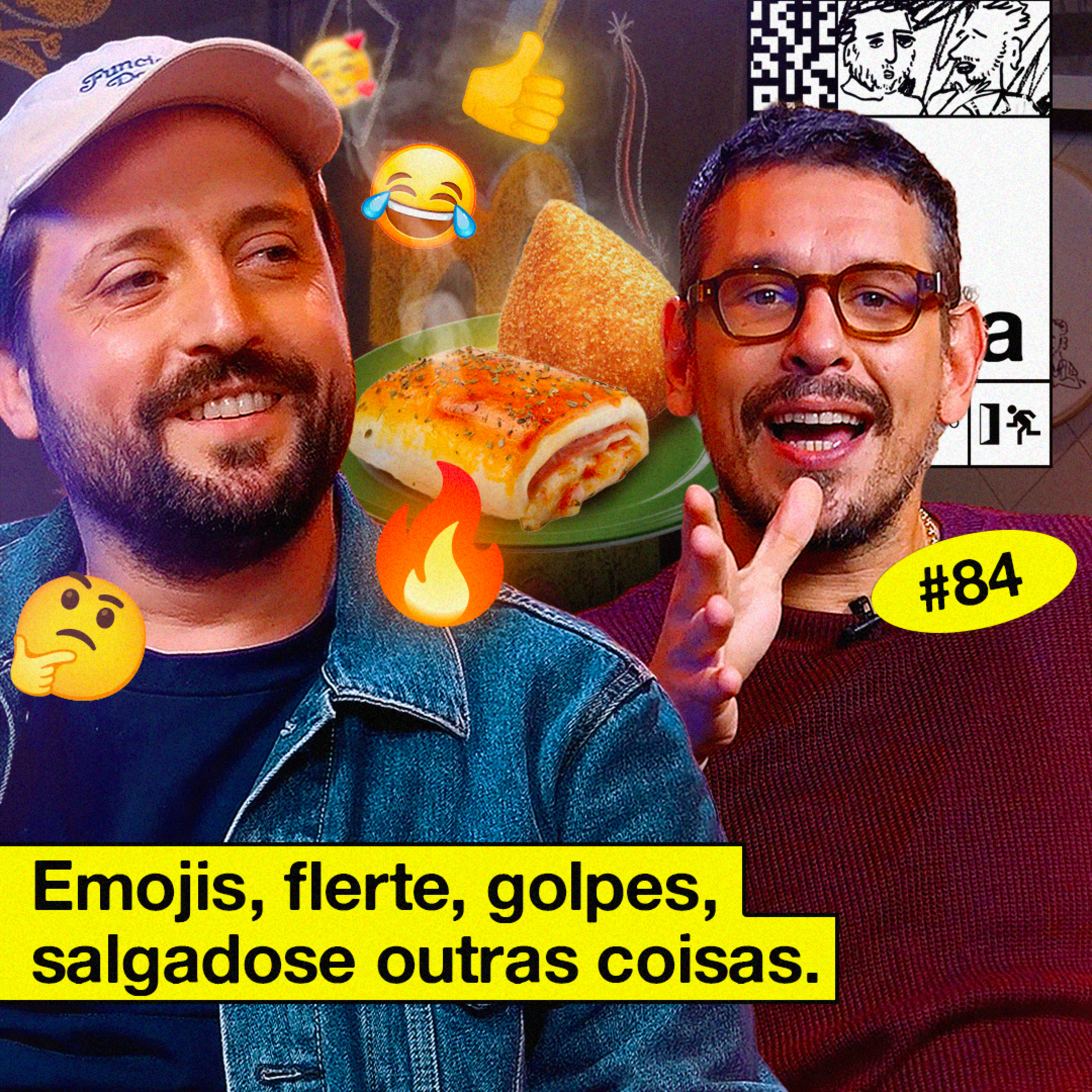 #84: EMOJIS, FLERTE, GOLPES, SALGADOS E OUTRAS COISAS cover art