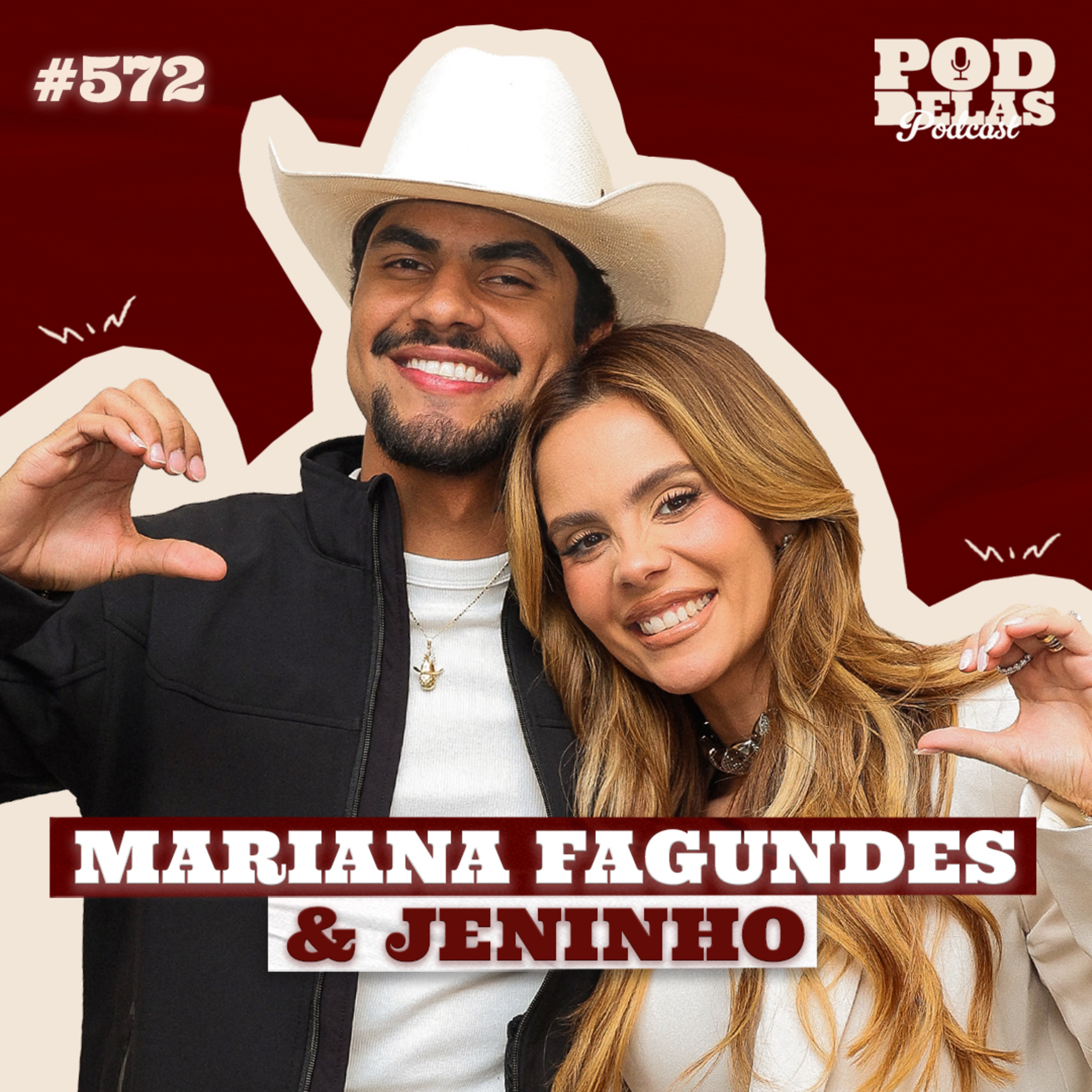 MARIANA FAGUNDES E JENINHO - PODDELAS PODCAST #572 cover art
