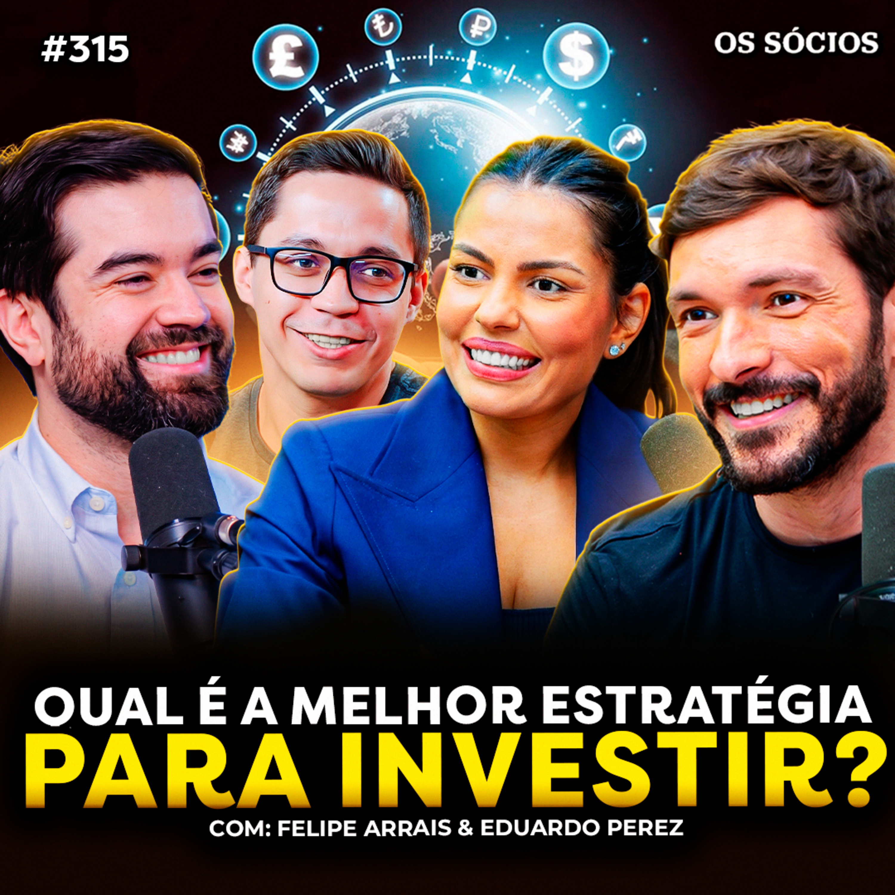 ONDE INVESTIR: RENDA FIXA, AÇÕES, INVESTIMENTO NO EXTERIOR OU BITCOIN? | Os Sócios 315 cover art