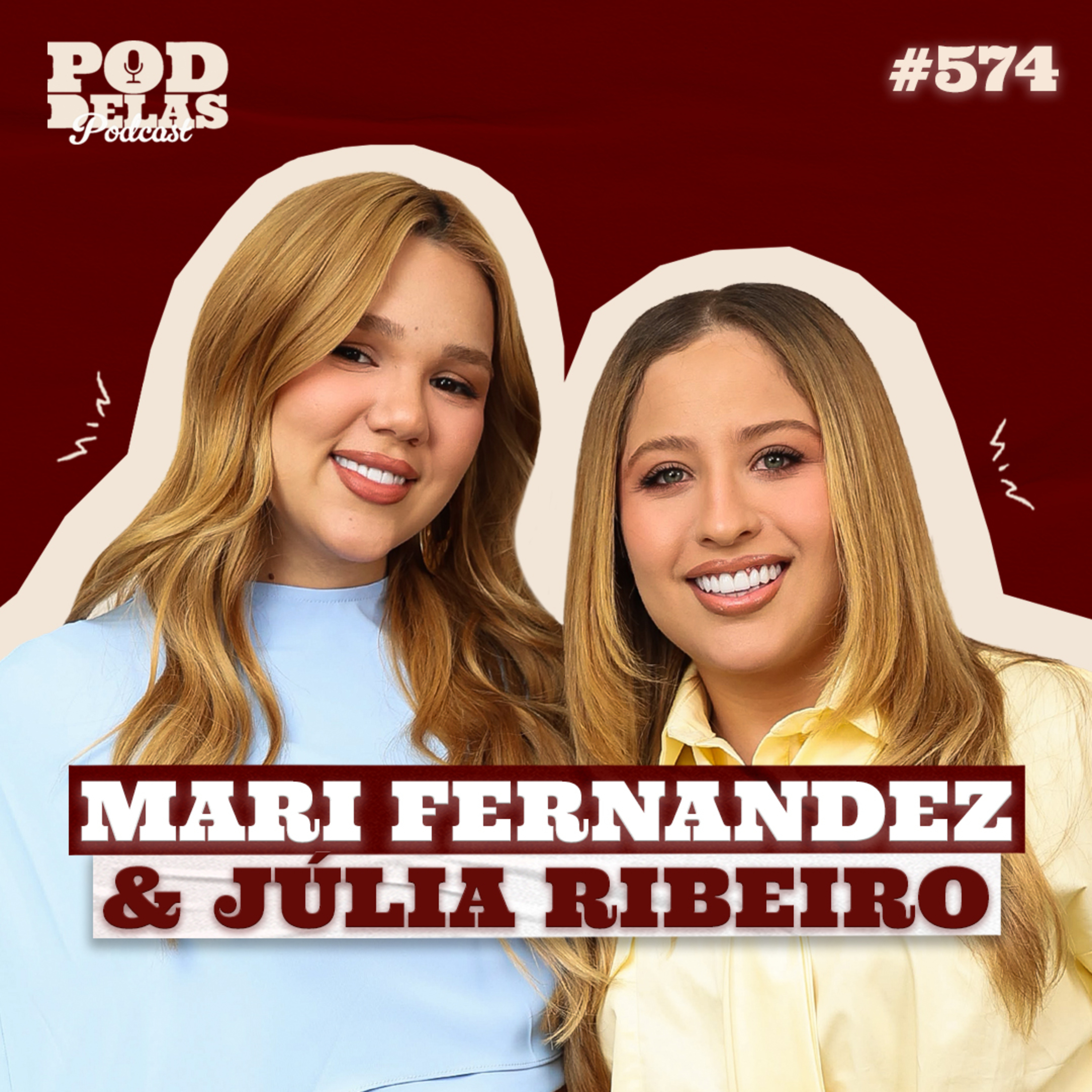 MARI FERNANDEZ E JULIA RIBEIRO - PODDELAS PODCAST #574 cover art