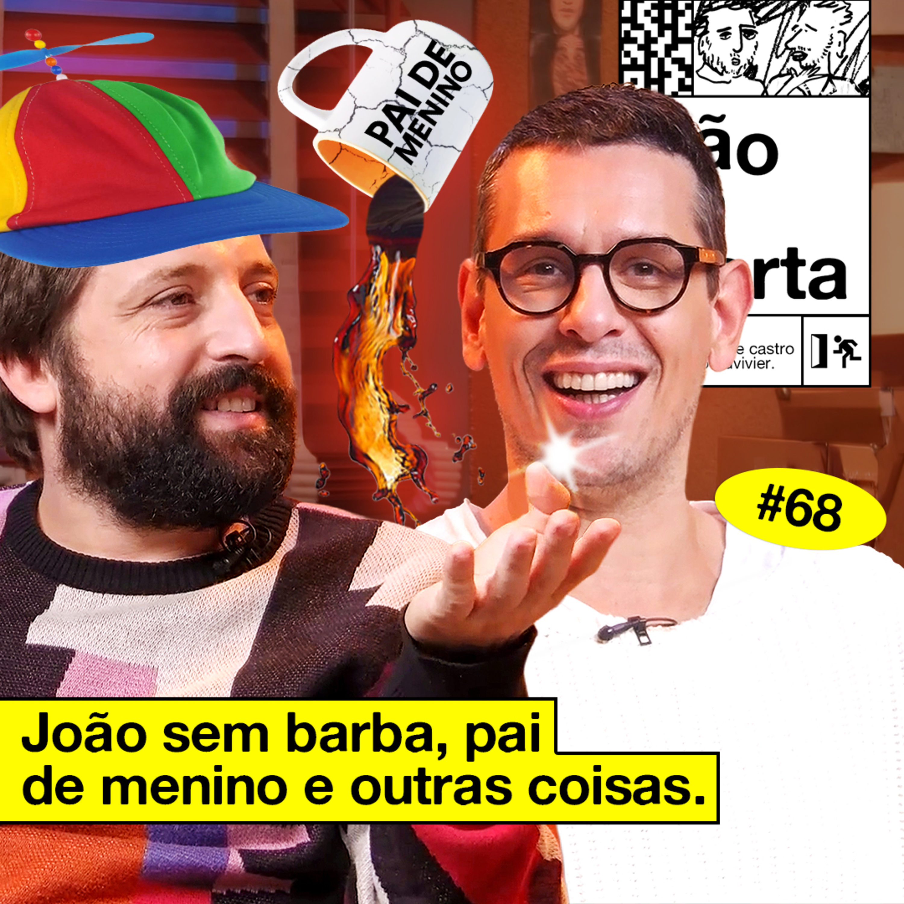 #68: JOÃO SEM BARBA, PAI DE MENINO E OUTRAS COISAS cover art