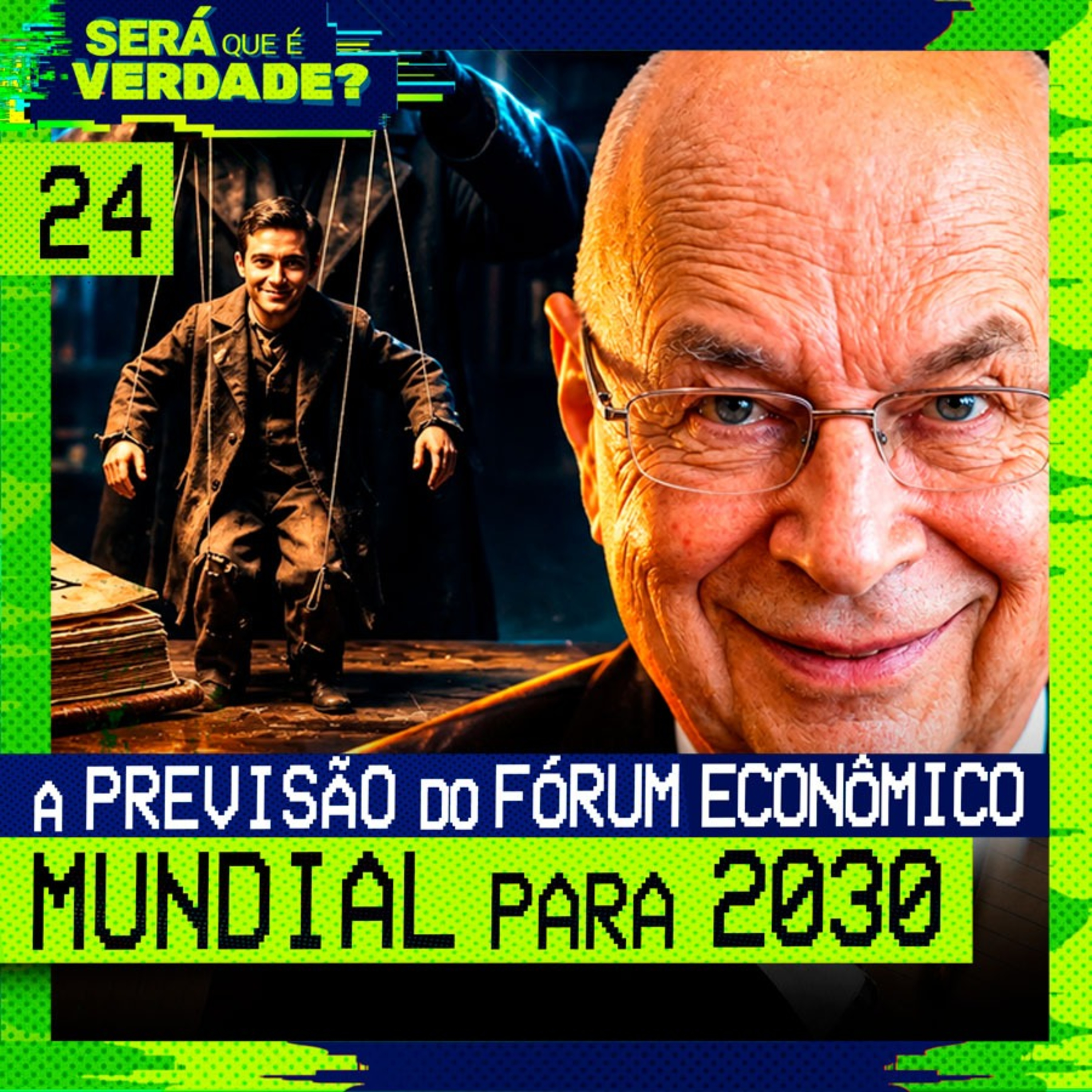 024 - A SOMBRIA PREVISÃO DO FÓRUM ECONÔMICO MUNDIAL PARA 2030 cover art