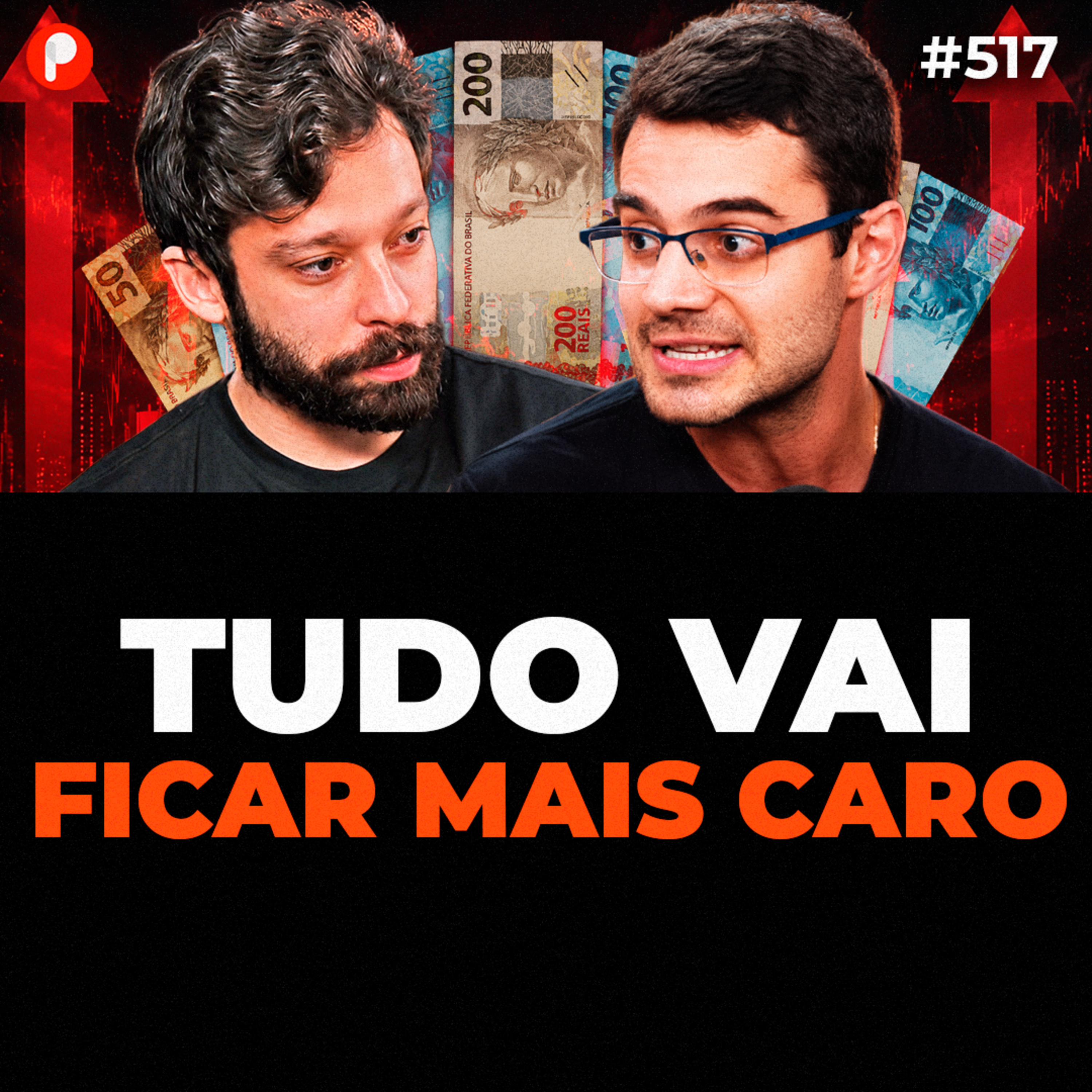 PrimoCast 517 | PREPARE SEU BOLSO, TUDO VAI FICAR MAIS CARO (eleições, guerras e inflação) cover art