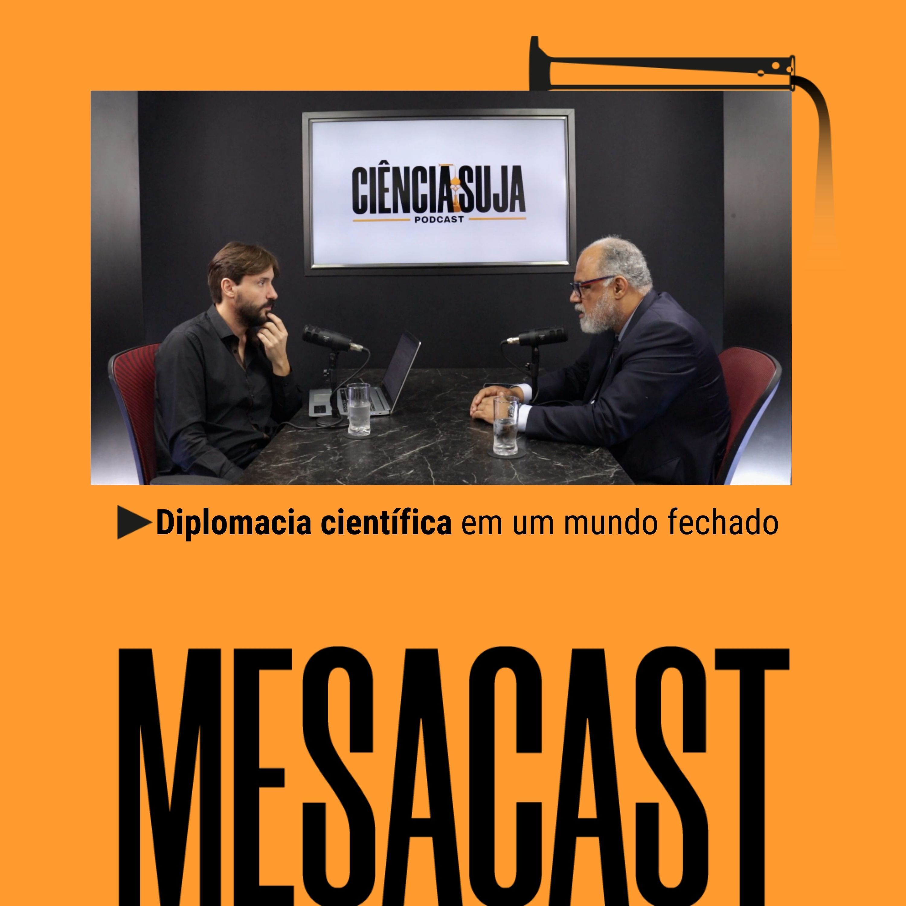 MESACAST - Diplomacia científica em um mundo fechado cover art
