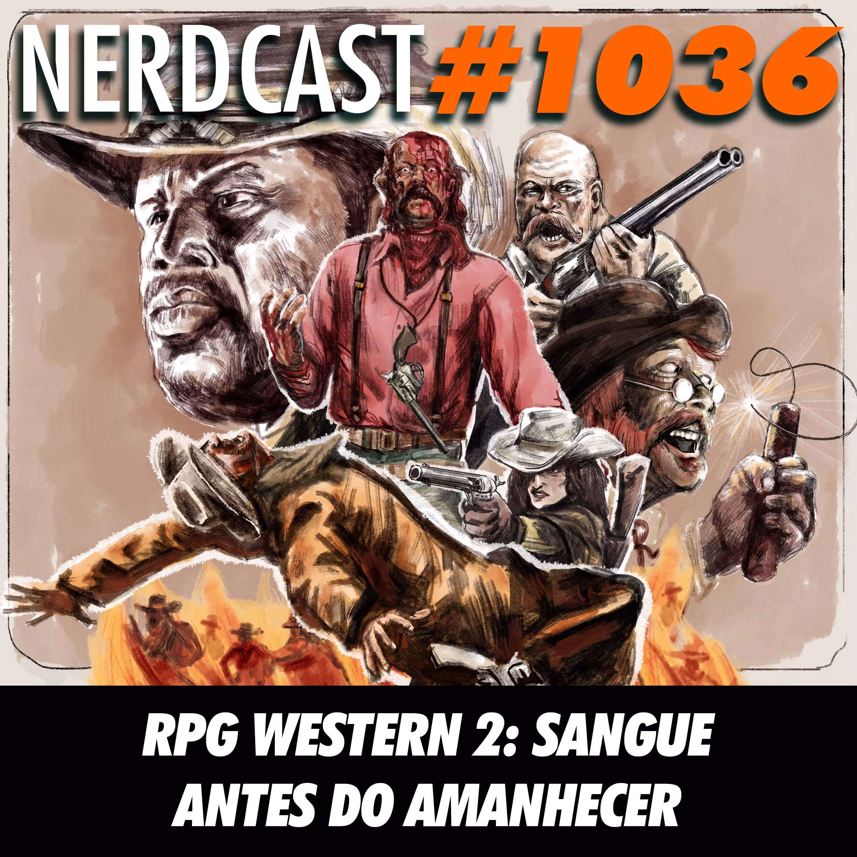 NerdCast 1036 - RPG Western 2: Sangue Antes do Amanhecer cover art