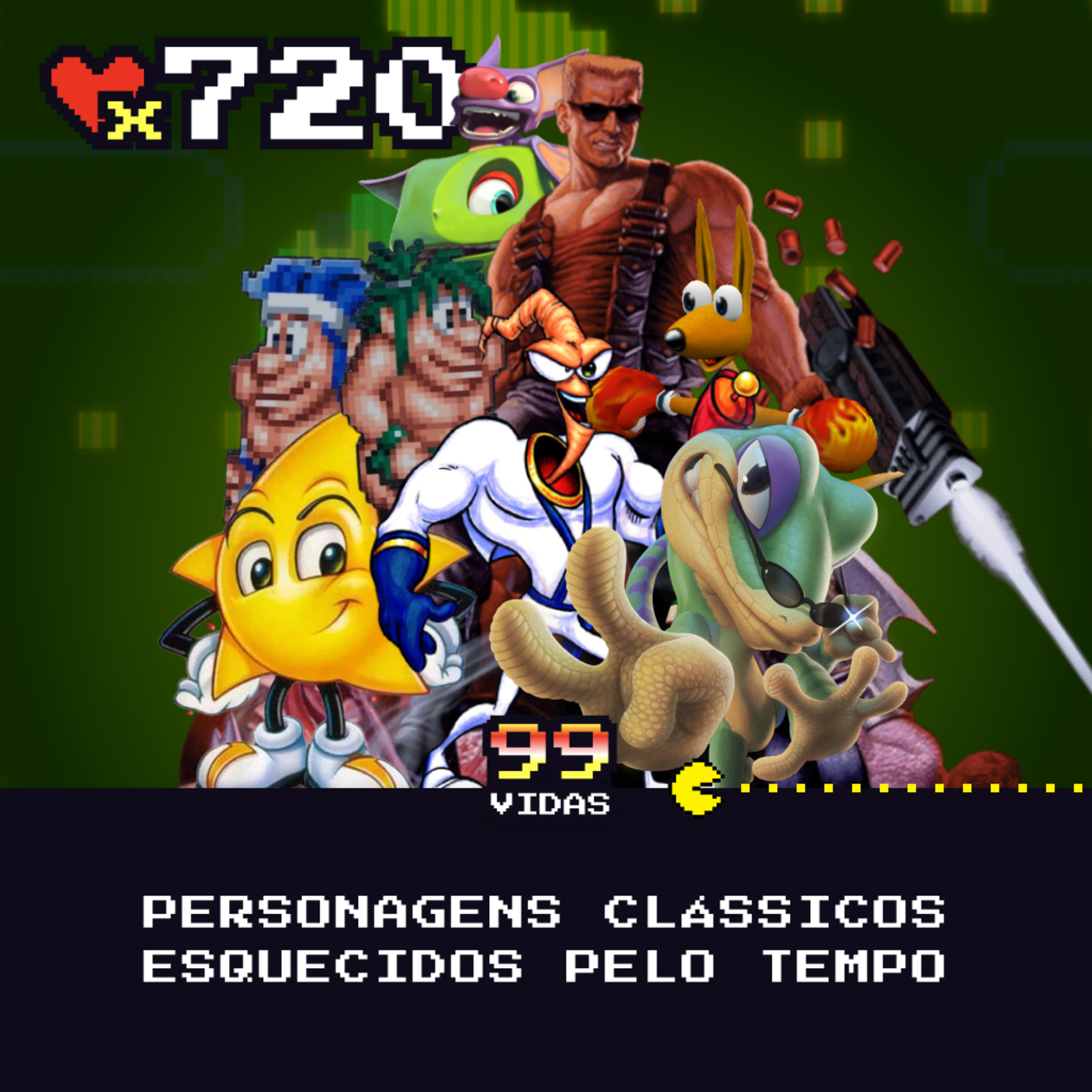 99Vidas 720 - Personagens clássicos esquecidos pelo tempo cover art