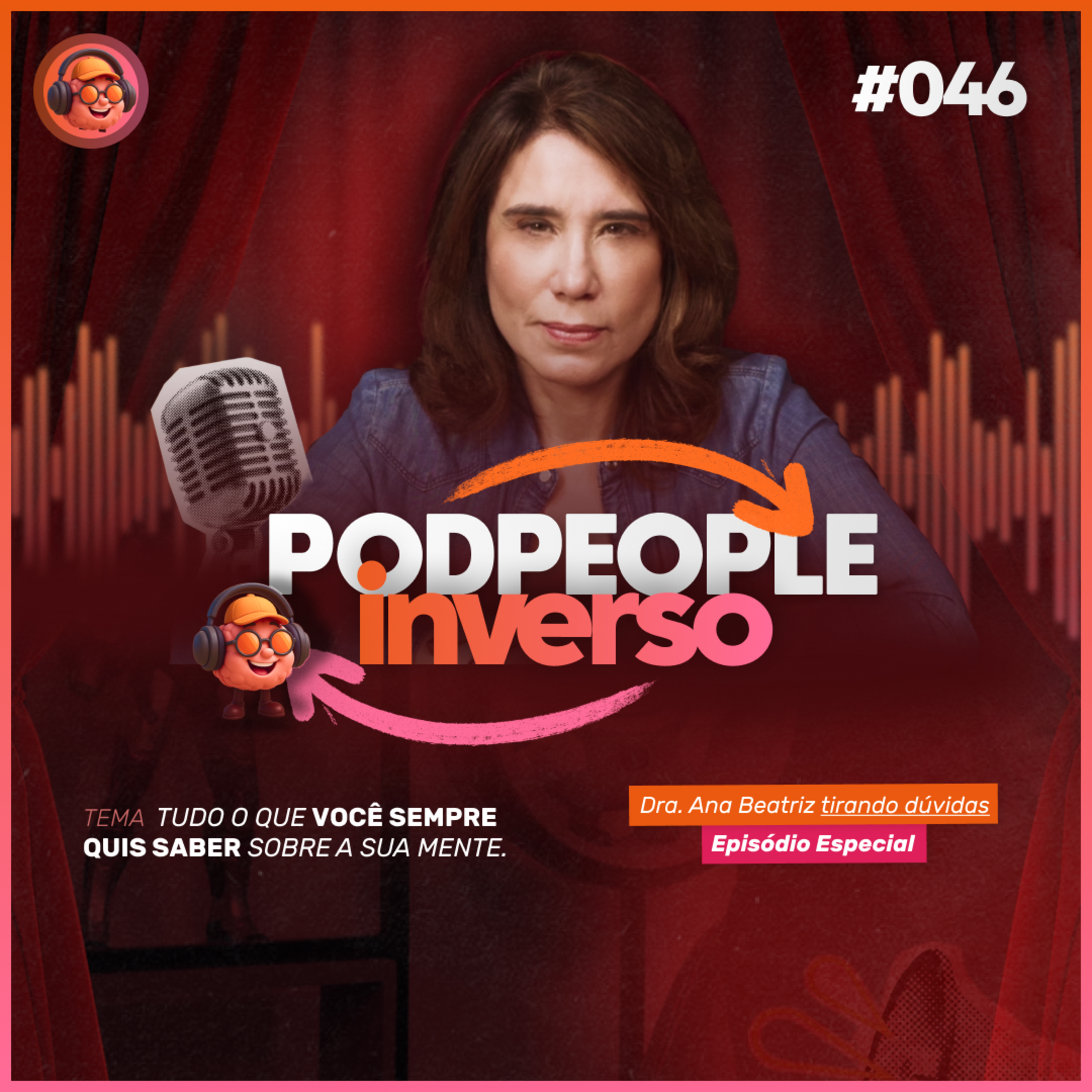 Compreendendo Os Transtornos Mentais e a Mente - PODPEOPLE INVERSO COM DRA. ANA BEATRIZ | Ep. 046 cover art
