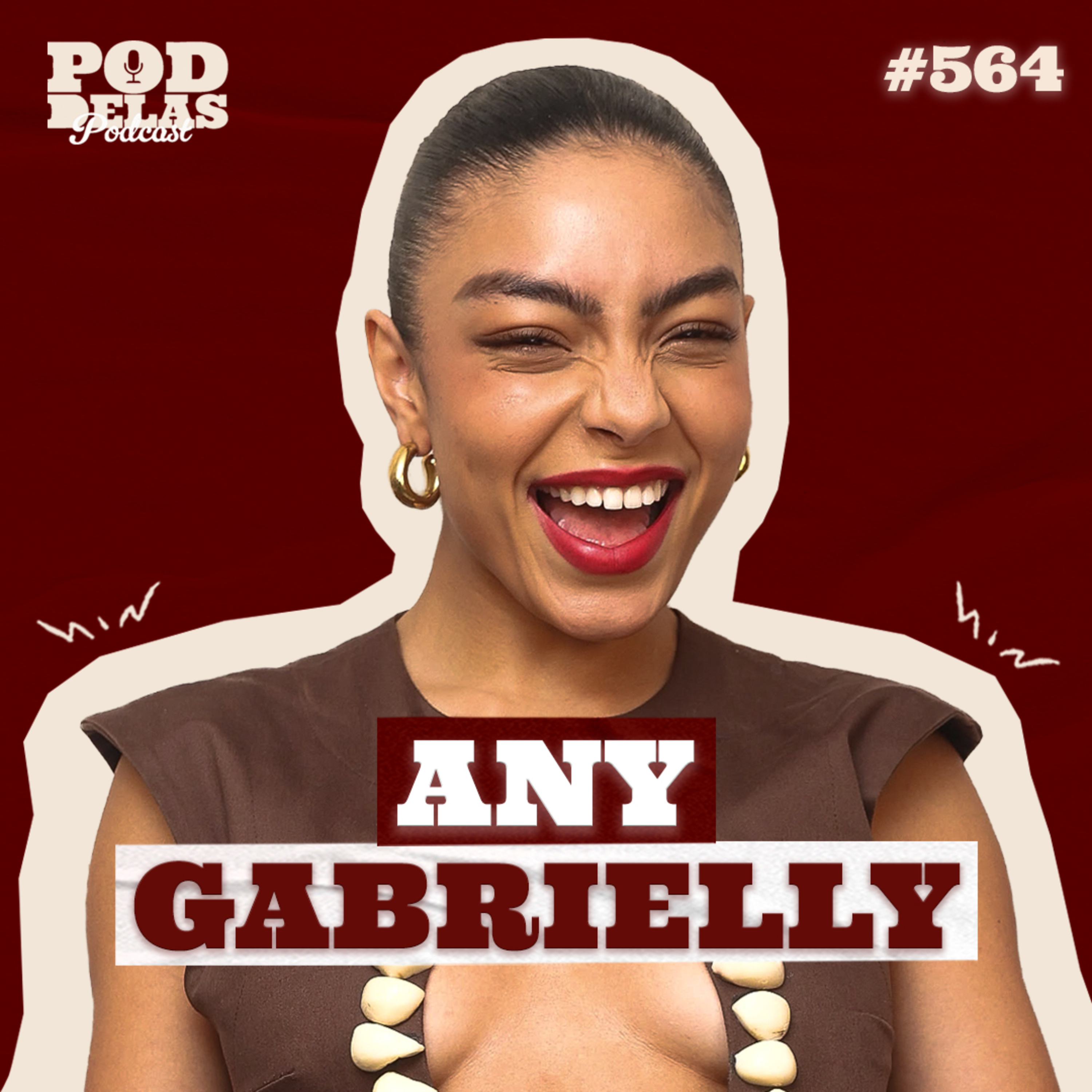 ANY GABRIELLY - PODDELAS PODCAST #564 cover art