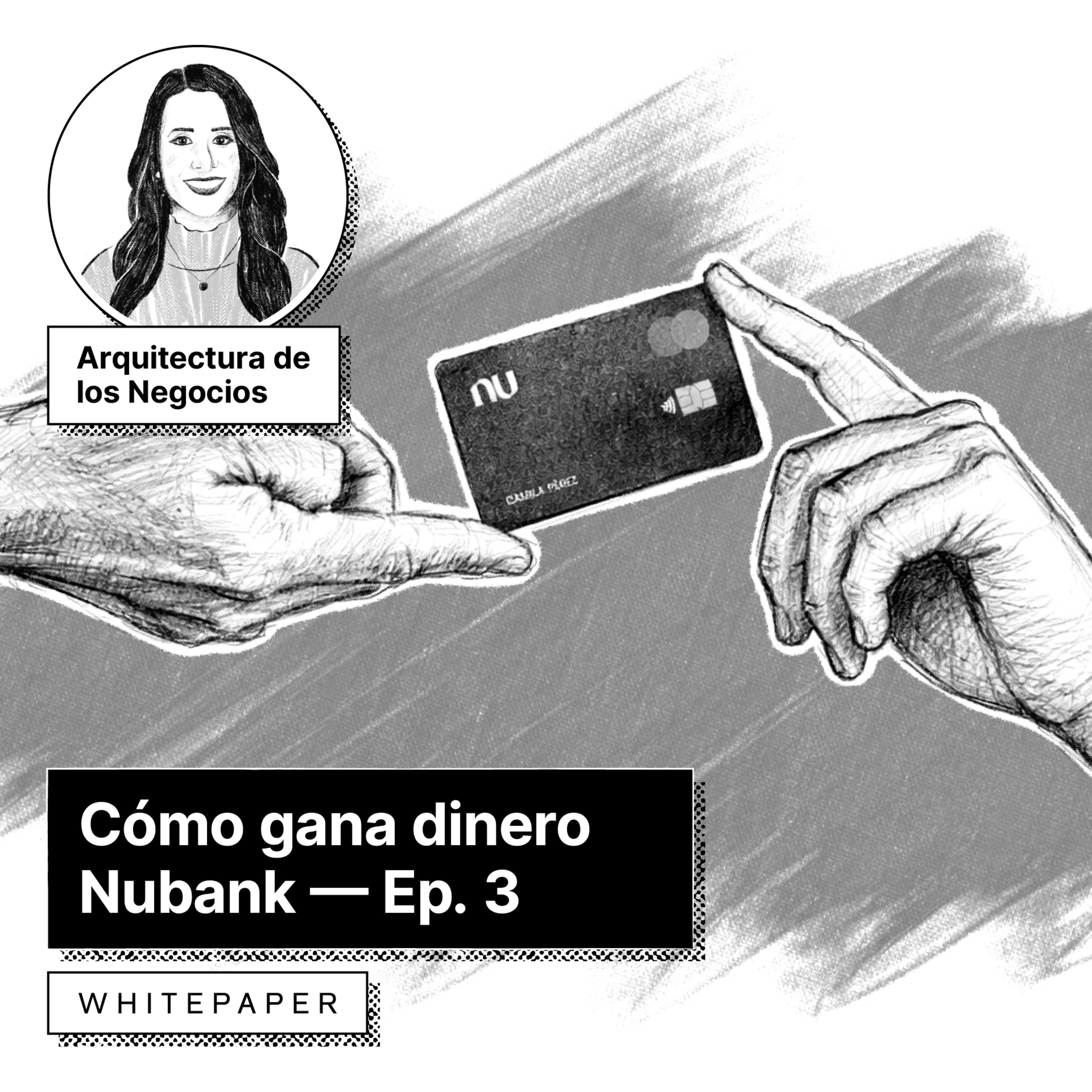 Episodio 3: Cómo gana dinero Nubank cover art
