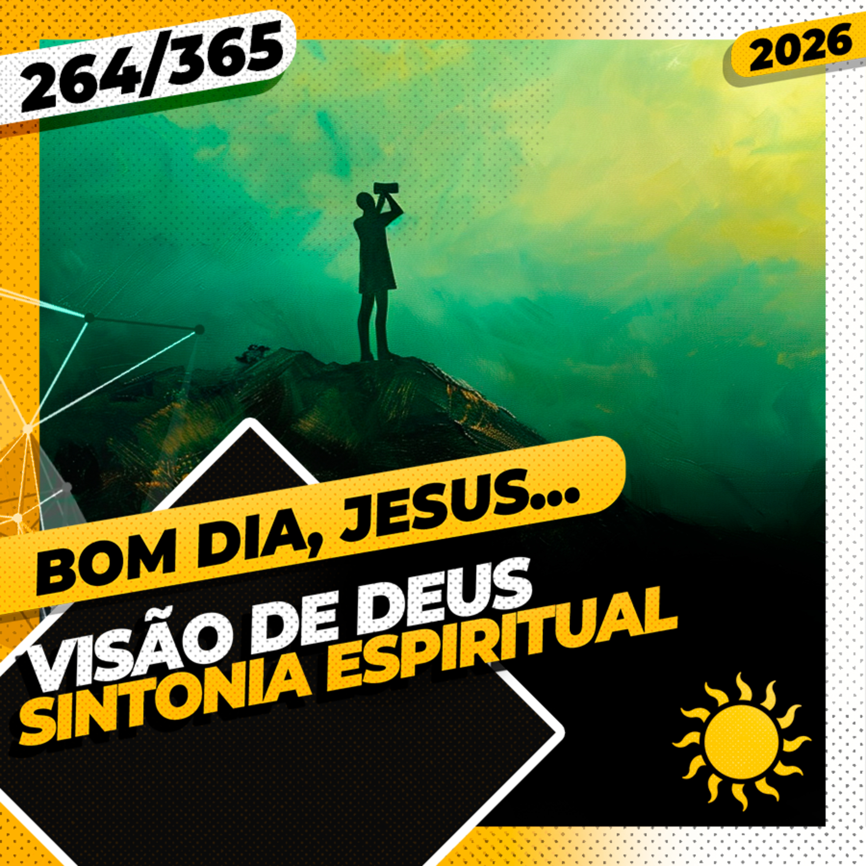 VISÃO DE DEUS: SINTONIA ESPIRITUAL - Bom dia, Jesus! 264/365 (2026) cover art