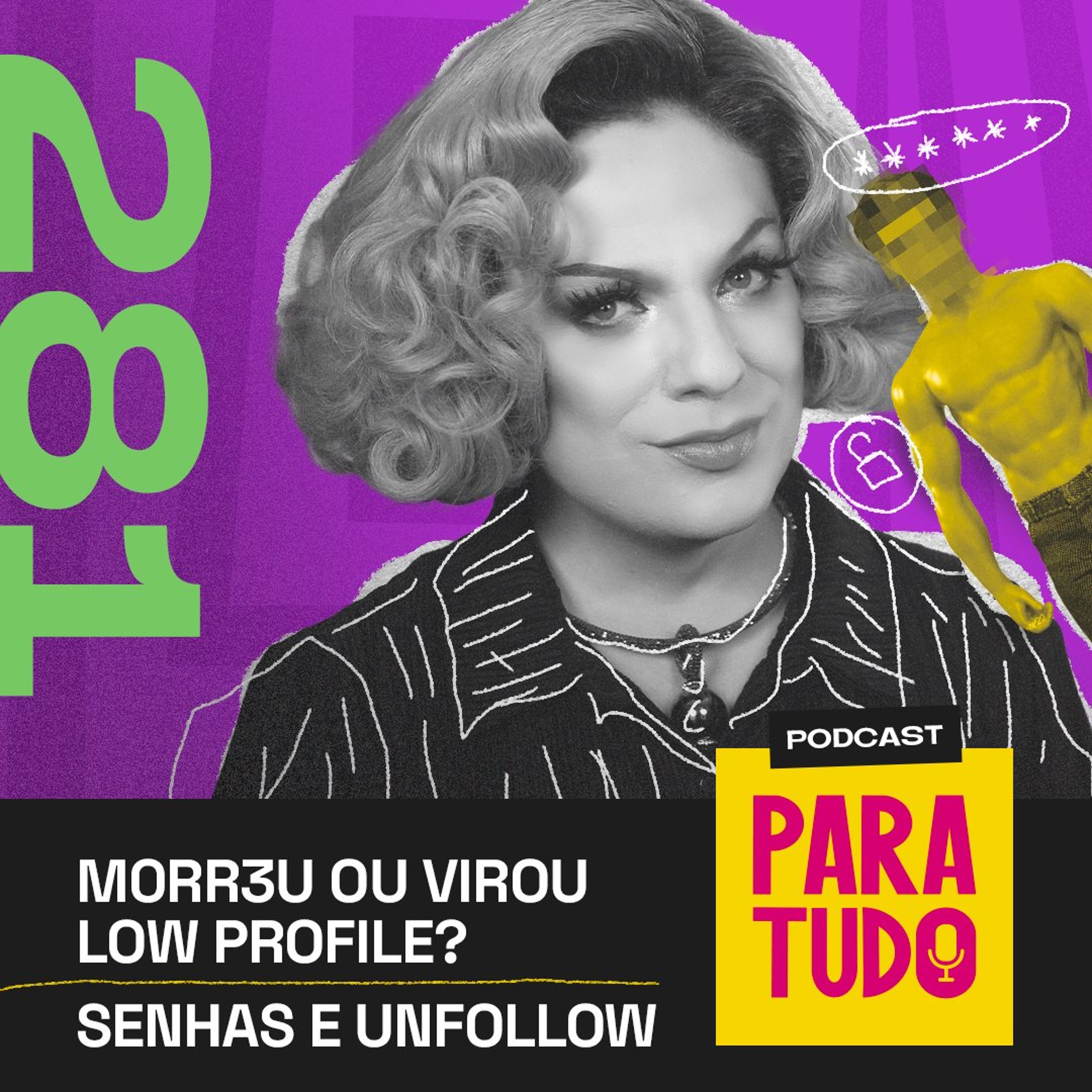 #281 - Deixar de seguir pessoas, low profile e senhas