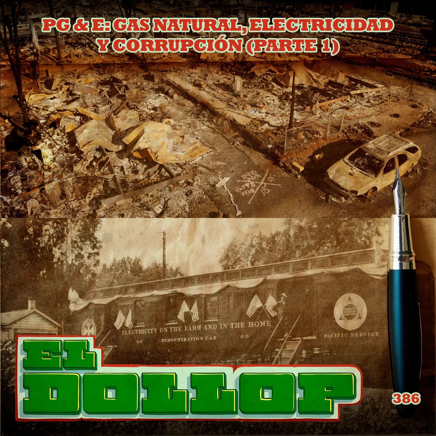 PG&E: Gas Natural, Electricidad y Corrupción (Parte 1) - E386 cover art