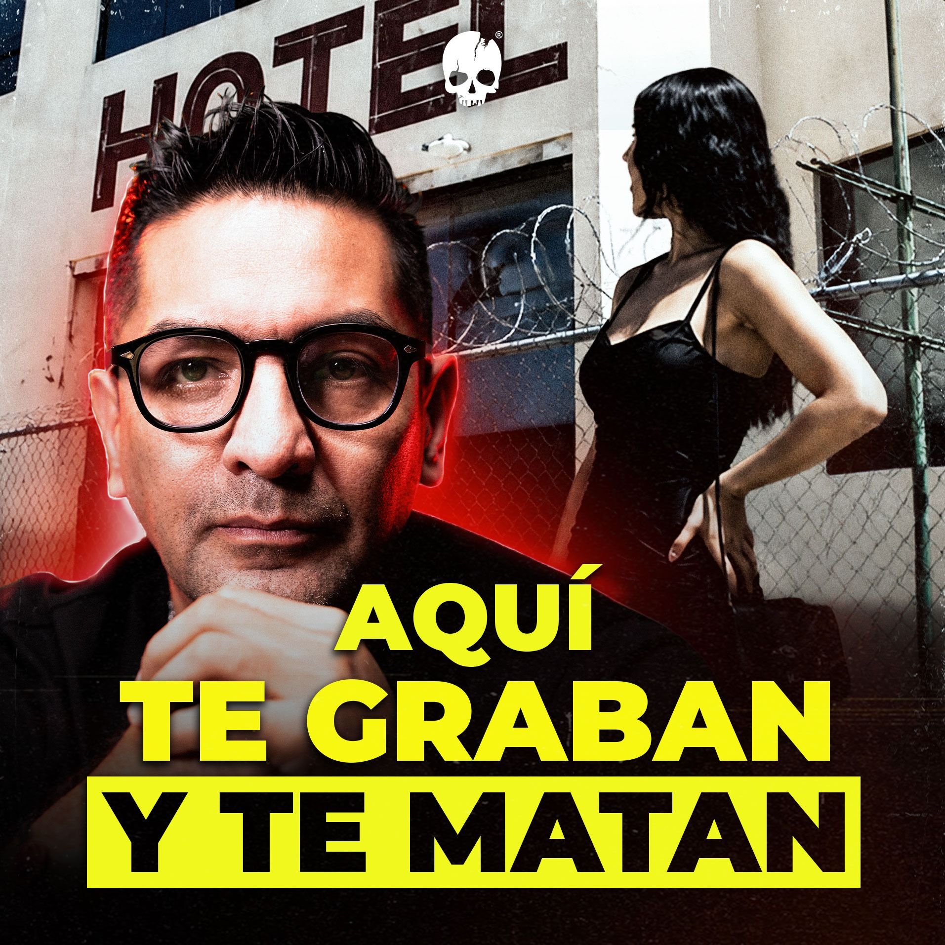 AQUÍ TE GRABAN Y TE MATAN cover art