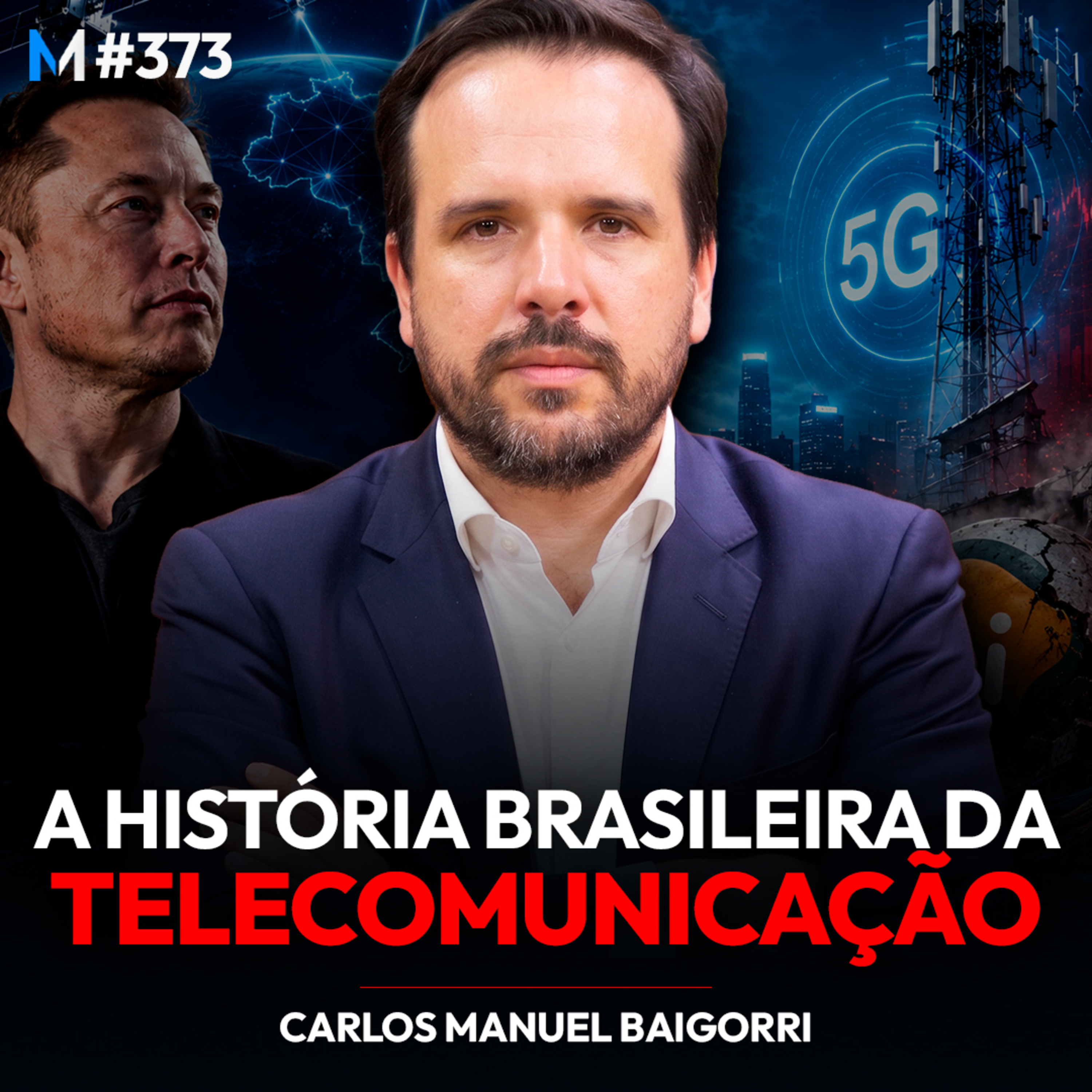 #373 | STARLINK, 5G, CRISE DA OI E O FUTURO DA INTERNET NO BRASIL cover art