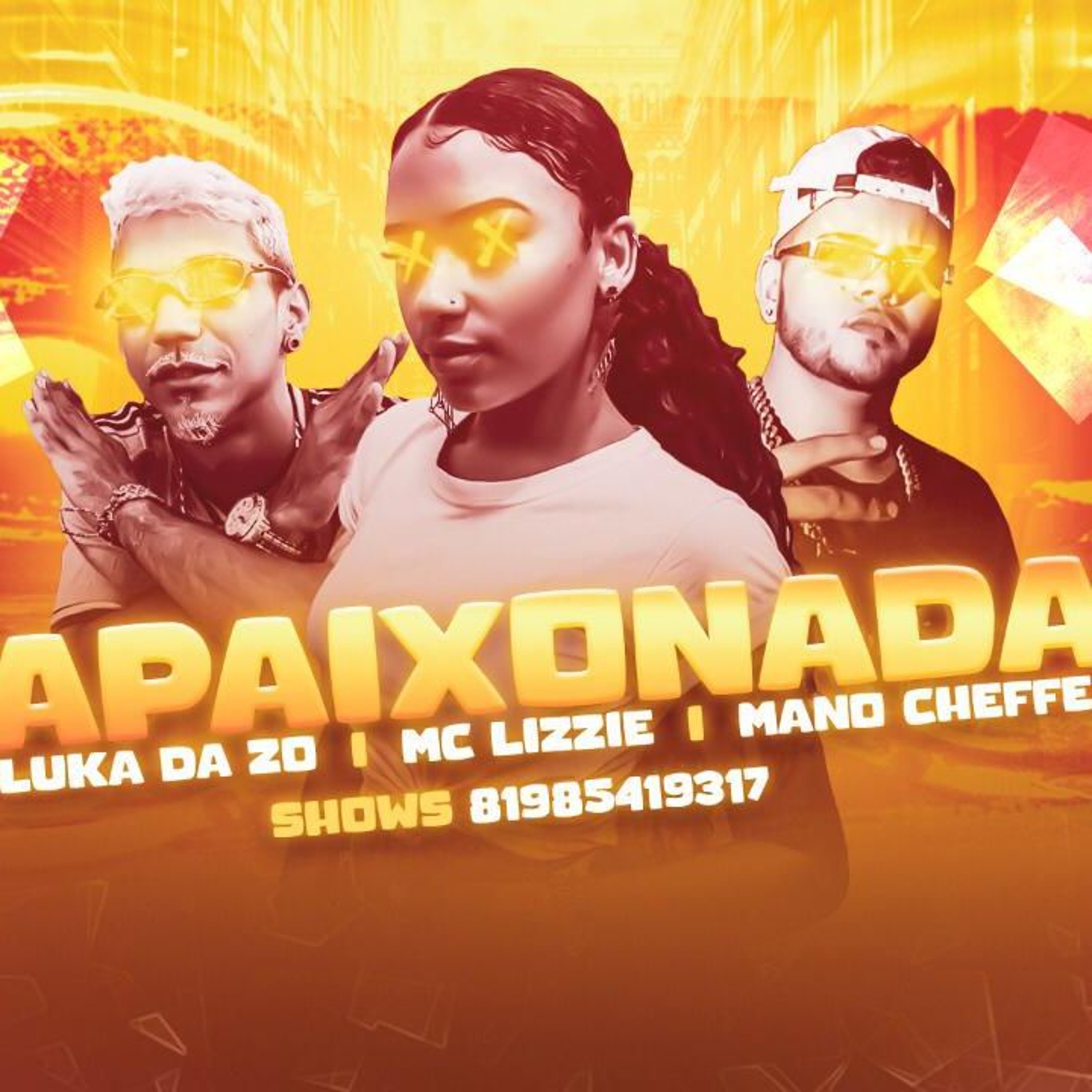 Apaixonada - (Ft. Luka Da Zo, Mc Lizzie, Mano Cheffe) cover art