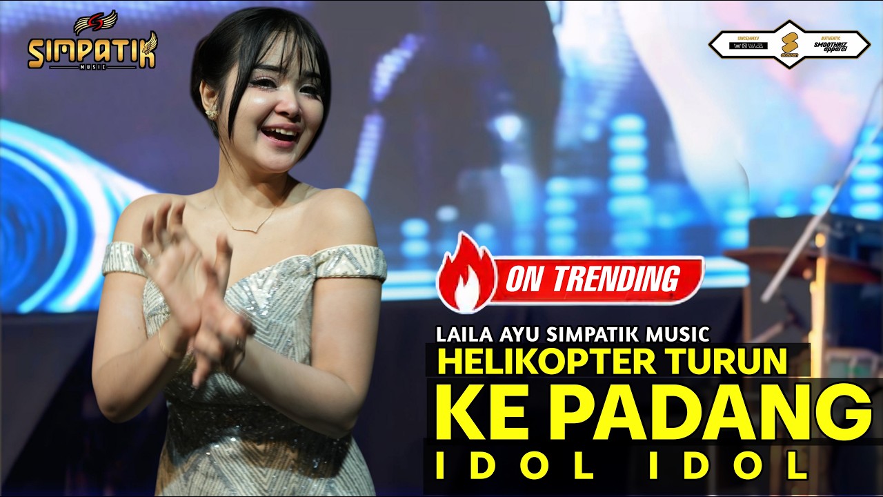 Helikopter turun ke padang - IDOL IDOL - LAILA AYU - SIMPATIK MUSIC cover art