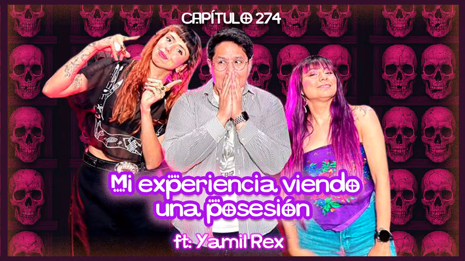 Cap. 274: Mi experiencia viendo una posesión ft. Yamil Rex cover art