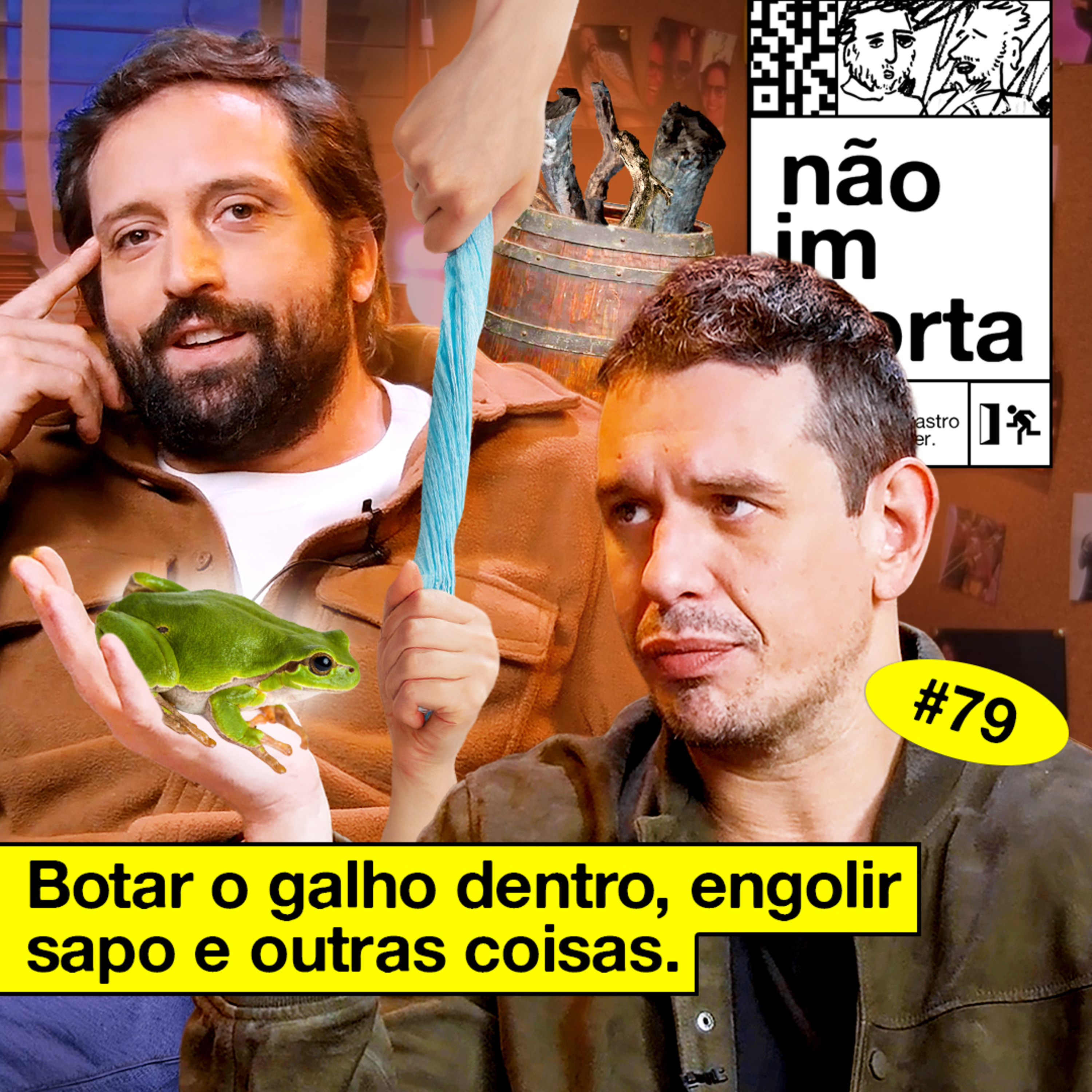 #79: BOTAR O GALHO DENTRO, ENGOLIR SAPO E OUTRAS COISAS cover art