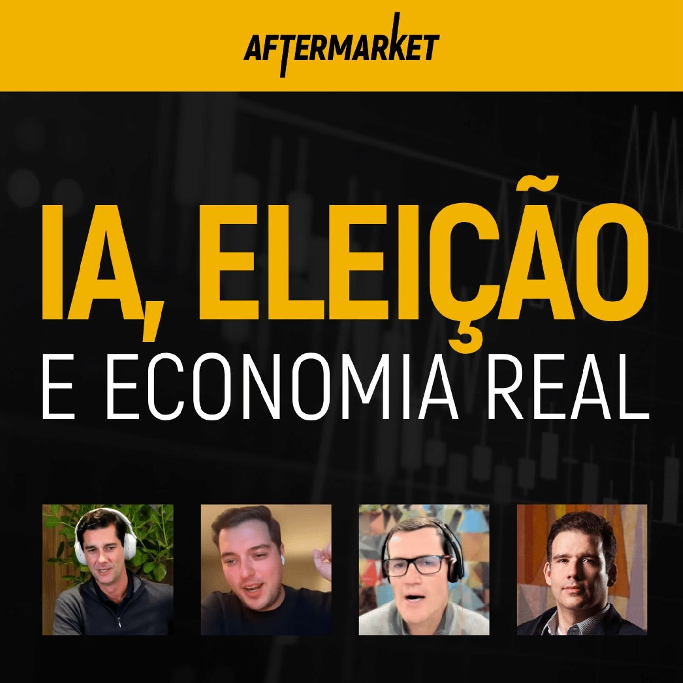 ELEIÇÕES VÊM AÍ, O QUE ESPERAR DA IA E OS IMPACTOS NA ECONOMIA REAL | AfterMarket #6 cover art