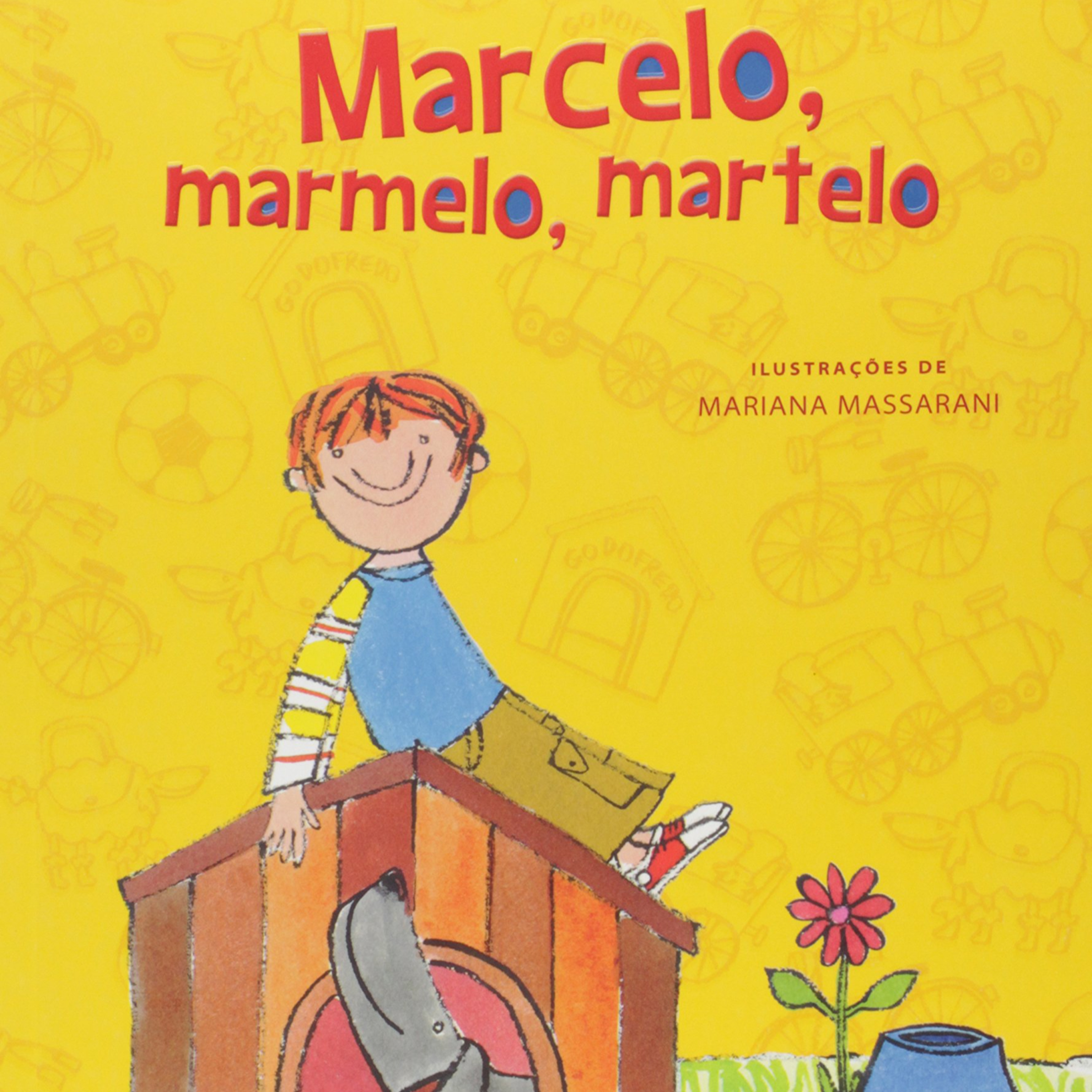 Marcelo, marmelo, martelo