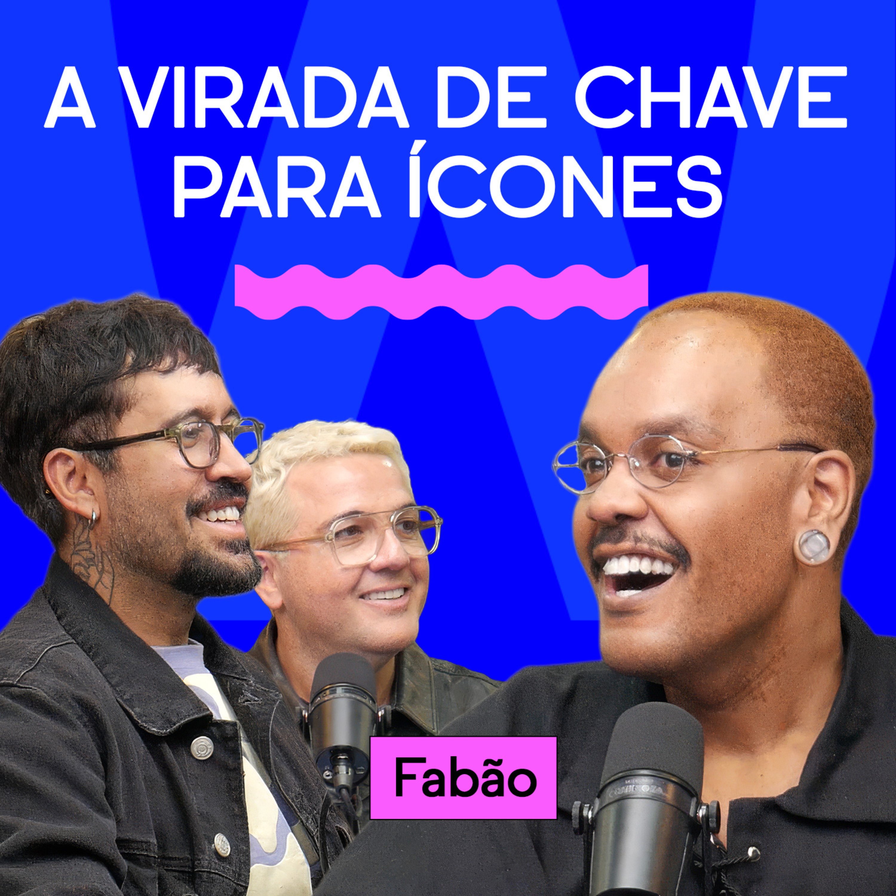 A VIRADA DE CHAVE PARA ÍCONES com Fabão cover art
