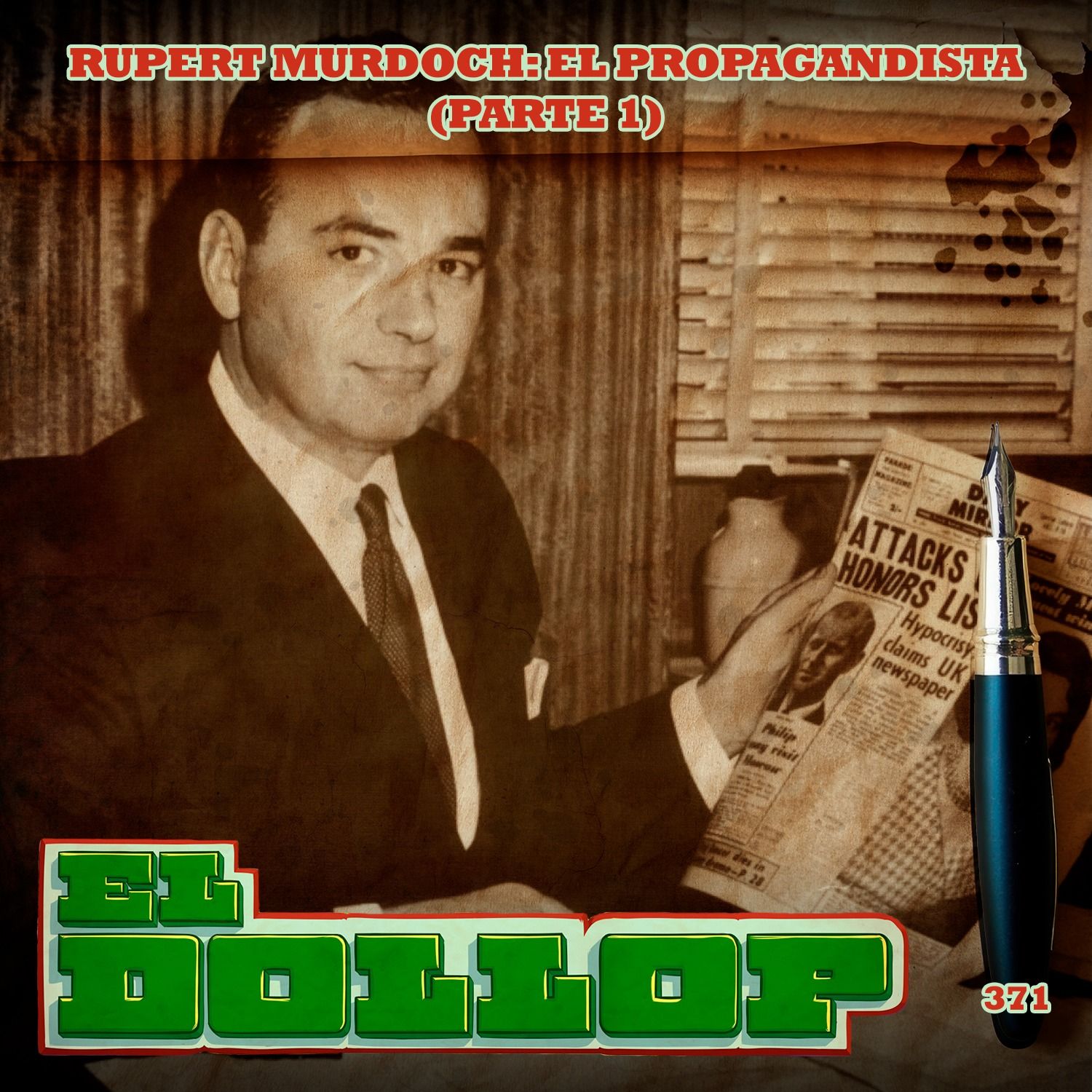 Rupert Murdoch: El Propagandista (Parte 1) - E371 cover art