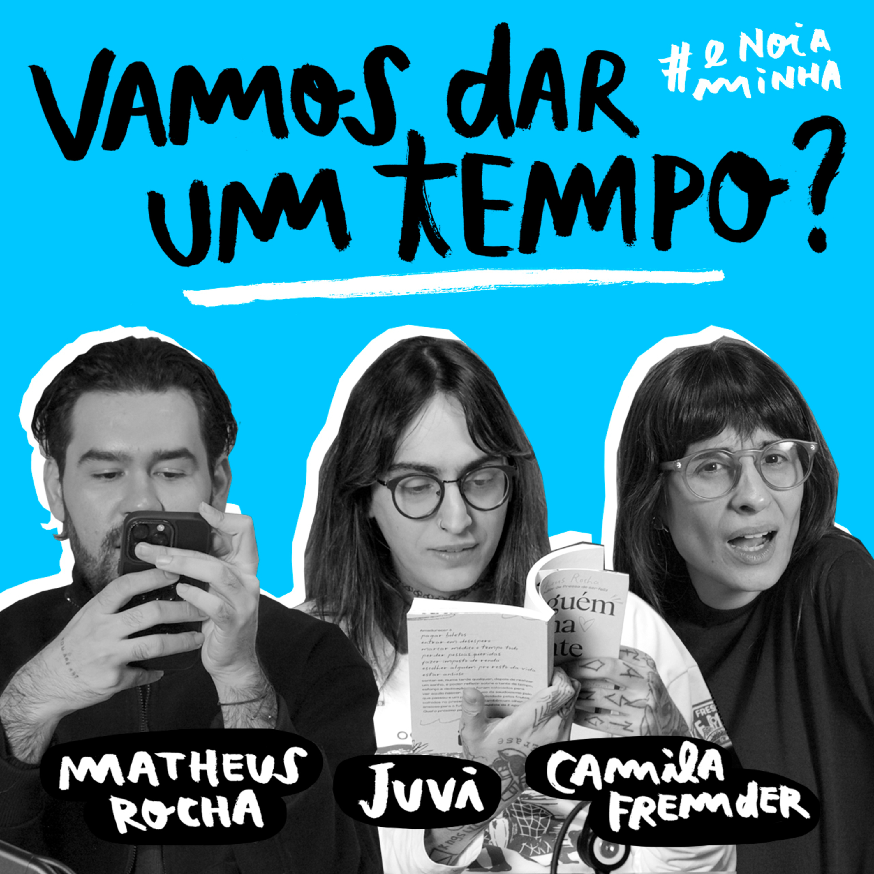 Vamos dar um tempo?