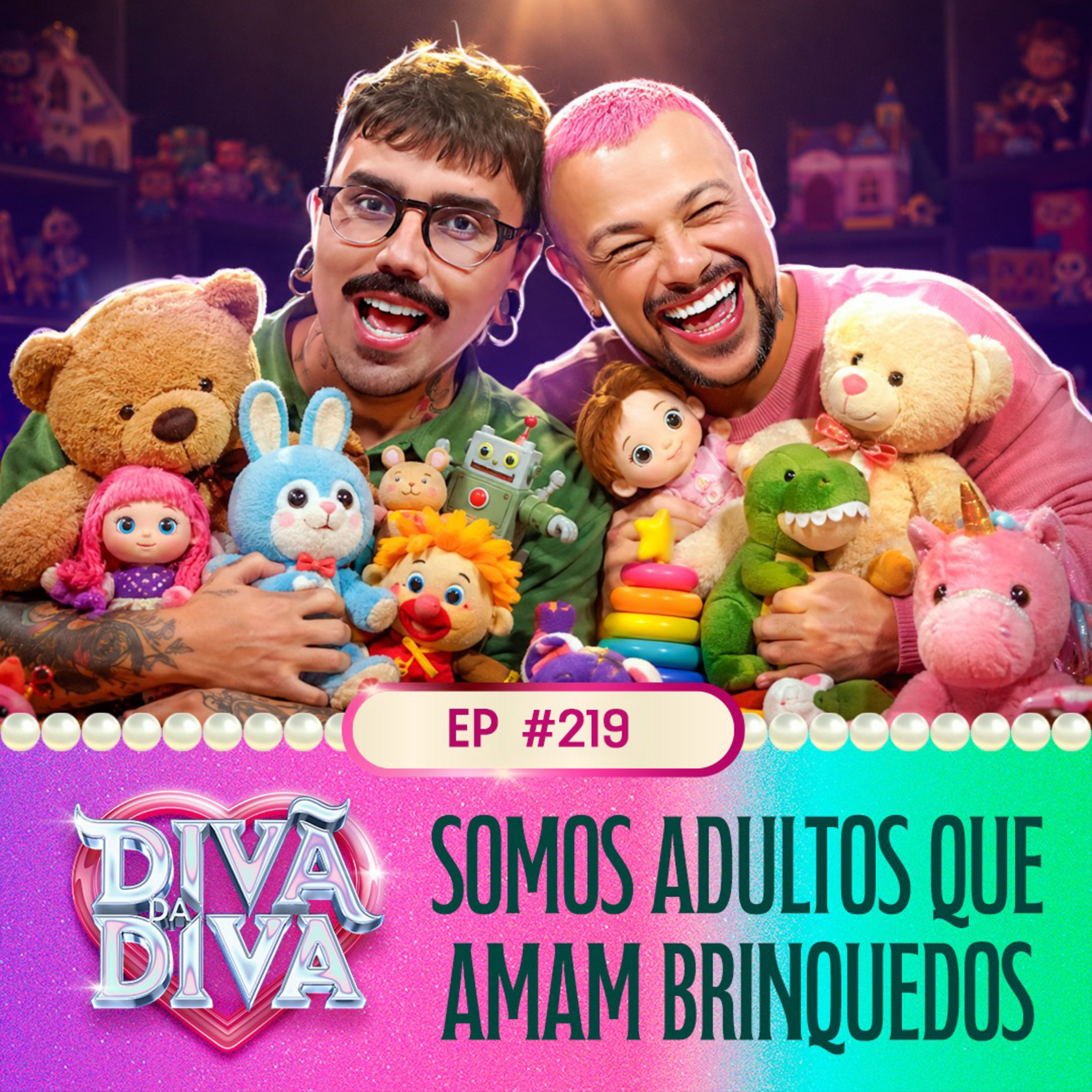 #219 - Somos adultos que amam brinquedos cover art