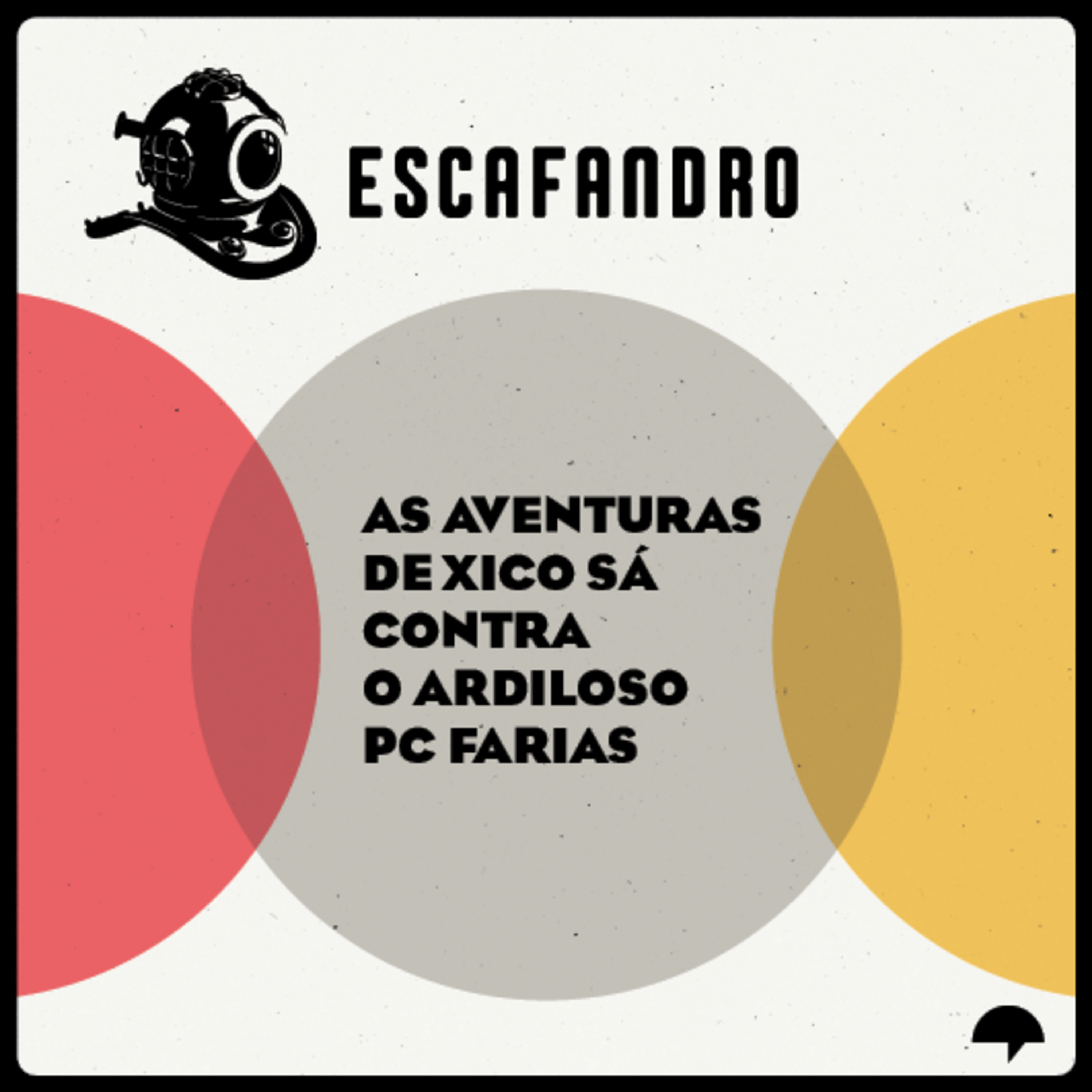 169: As aventuras de Xico Sá contra o ardiloso PC Farias cover art