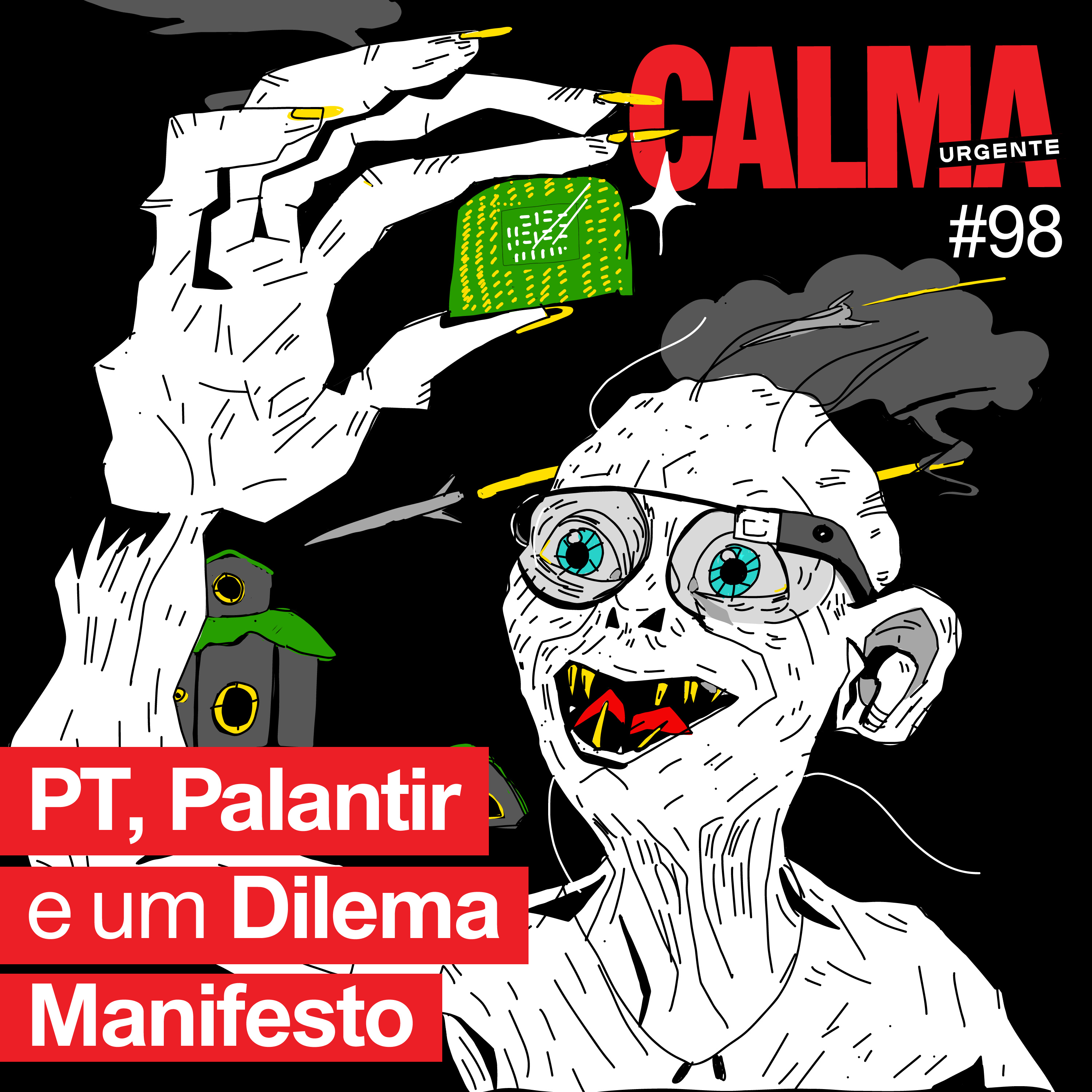 PT, Palantir e um Dilema Manifesto